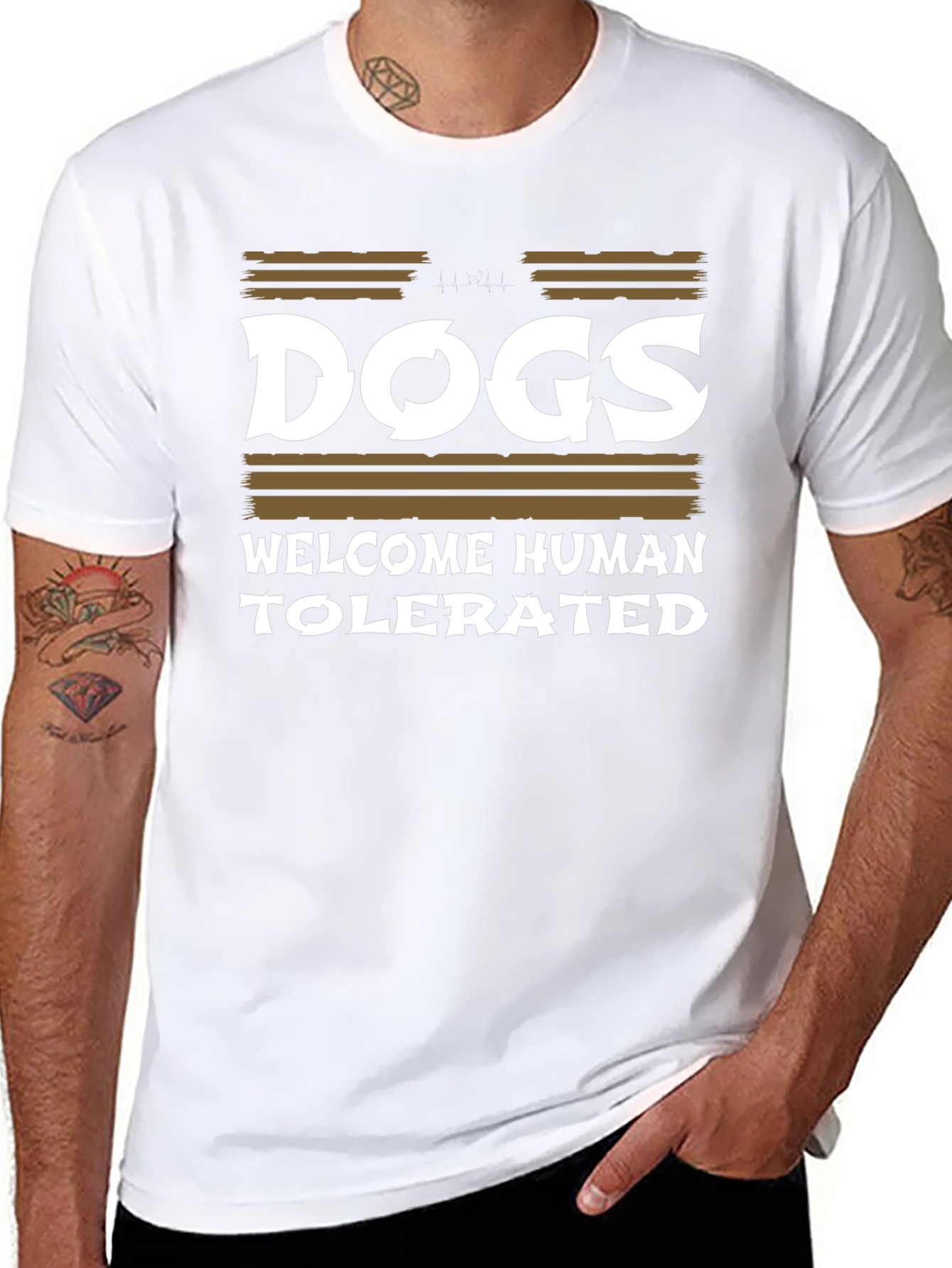 Dogs Welcome Humans Tolerated T-Shirt