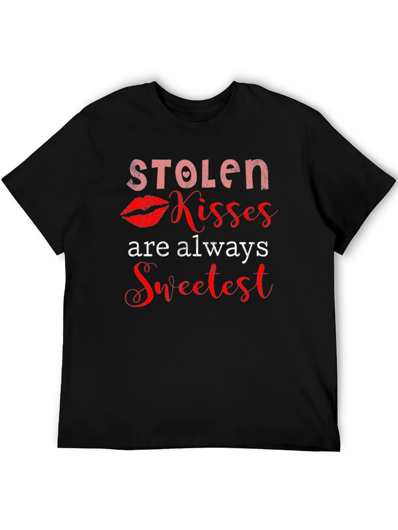 Stolen Kisses Sweetest Graphic Tee
