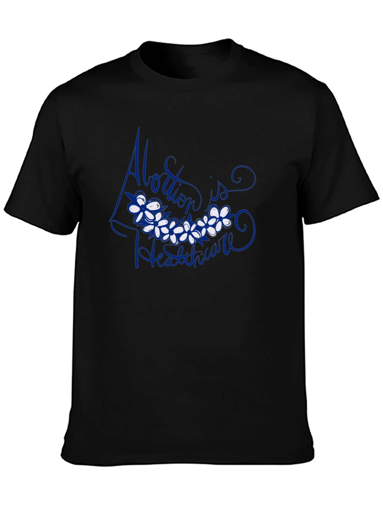 Abortion is Healthcare Black T-Shirt