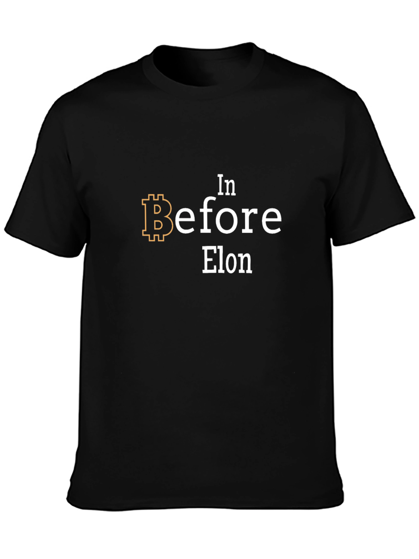 In Before Elon Bitcoin T-Shirt - Crypto Tee