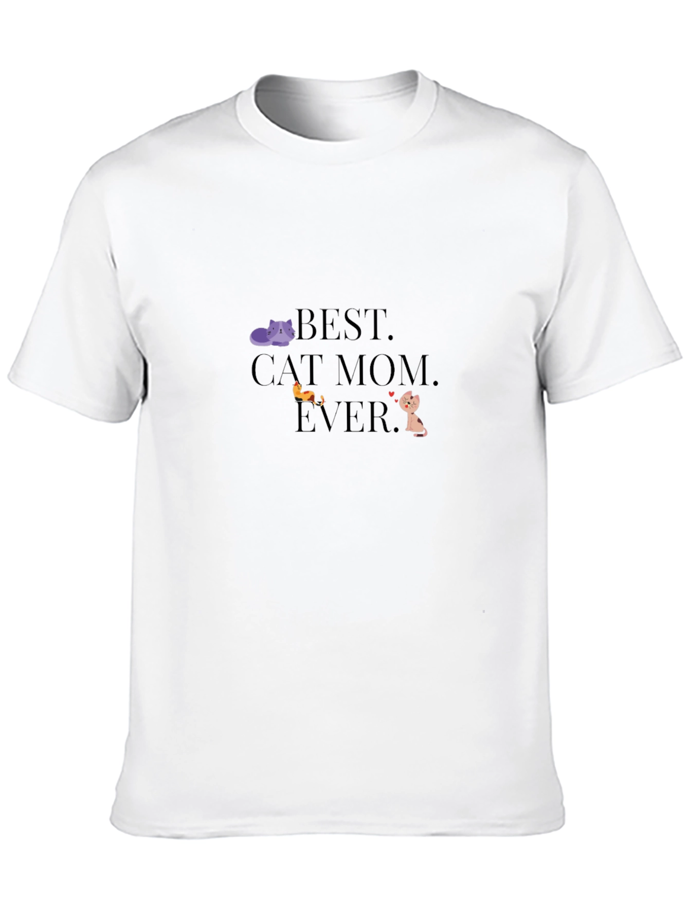 Best Cat Mom Ever Graphic T-Shirt