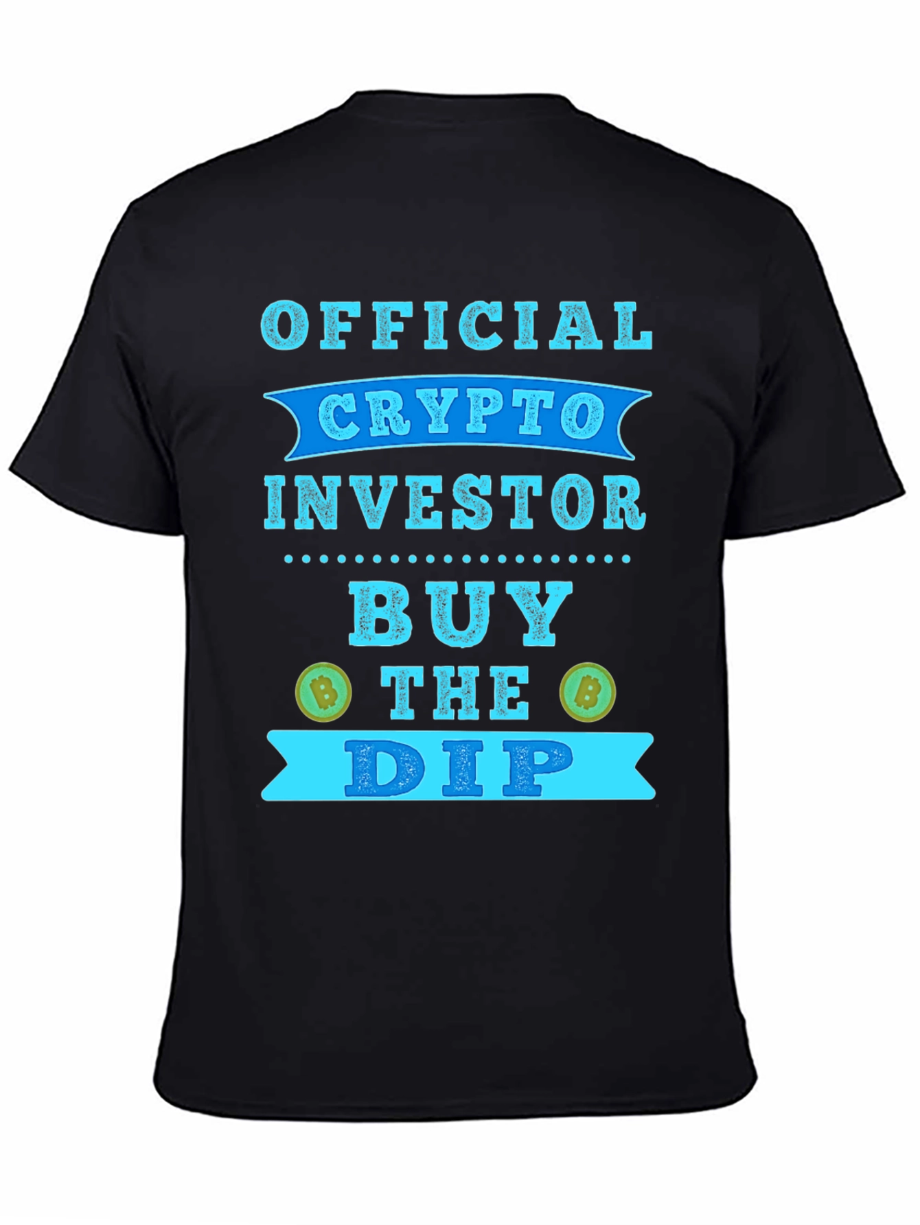 Crypto Investor T-Shirt - Buy The Dip