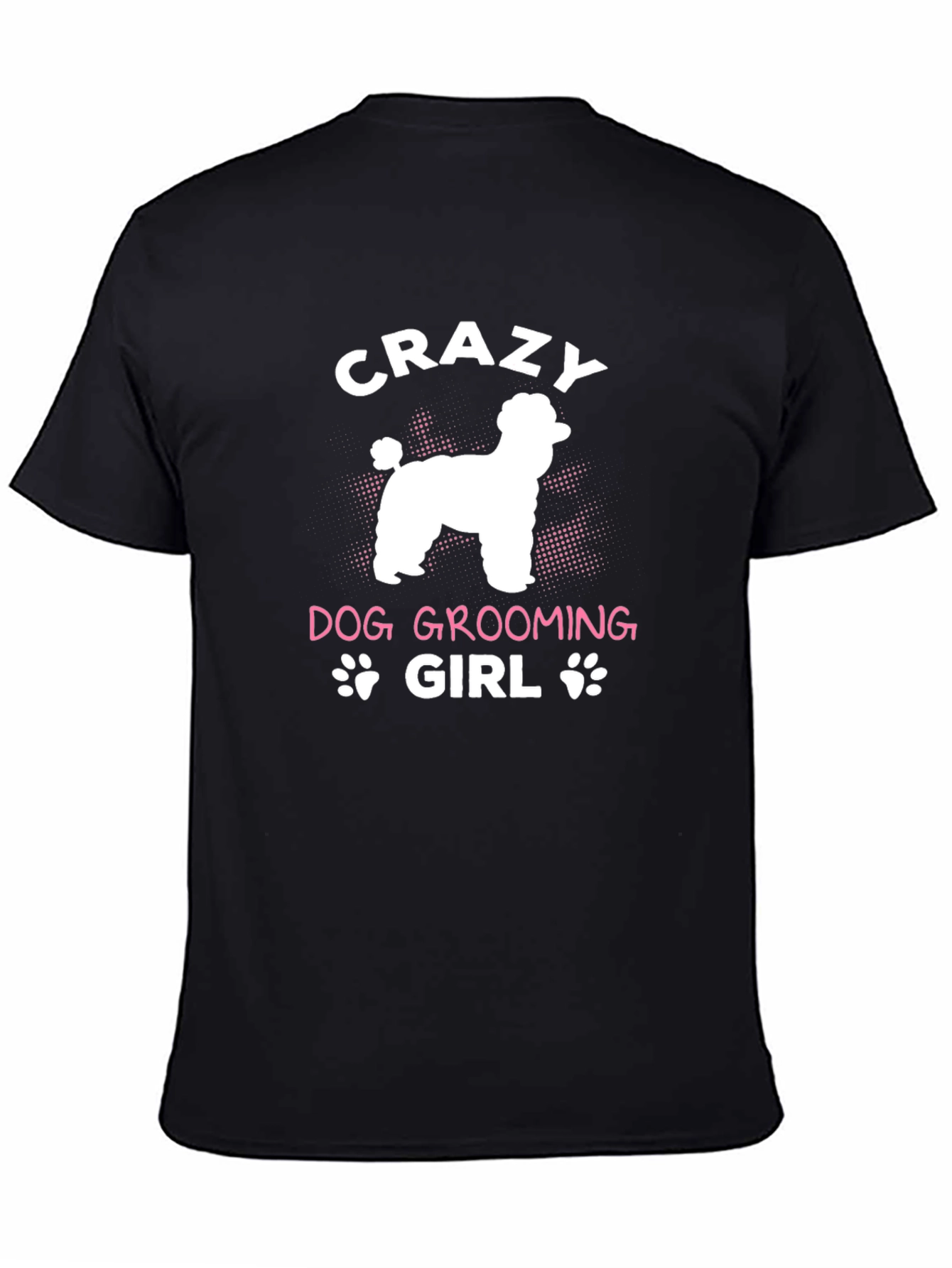 Crazy Dog Grooming Girl Graphic Tee