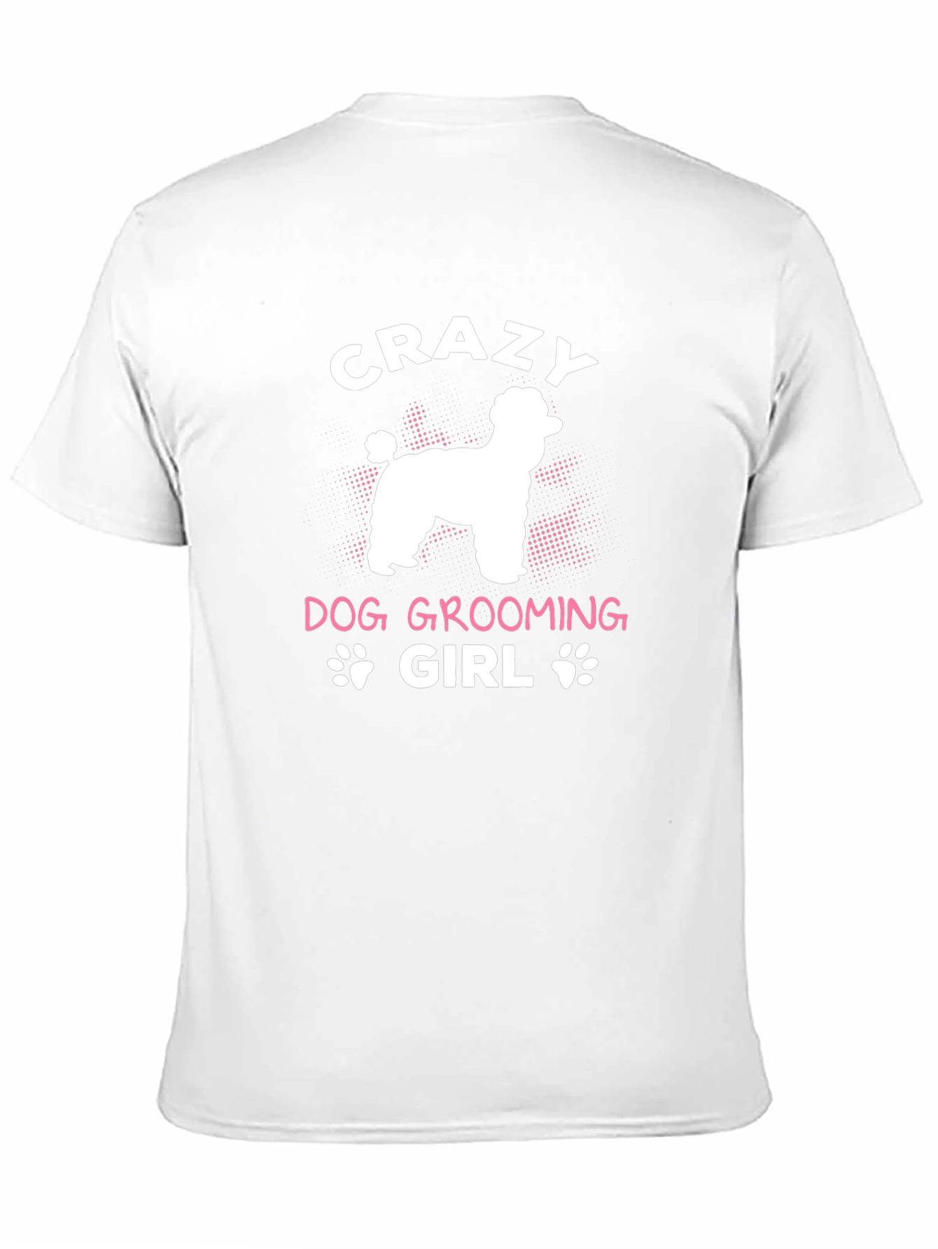 Crazy Dog Grooming Girl Graphic Tee