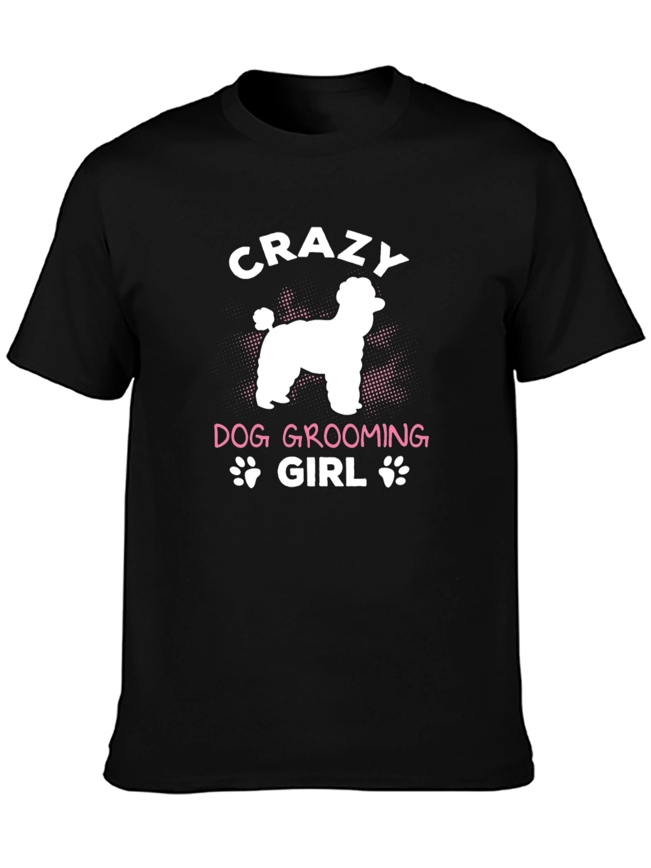 Crazy Dog Grooming Girl Graphic Tee