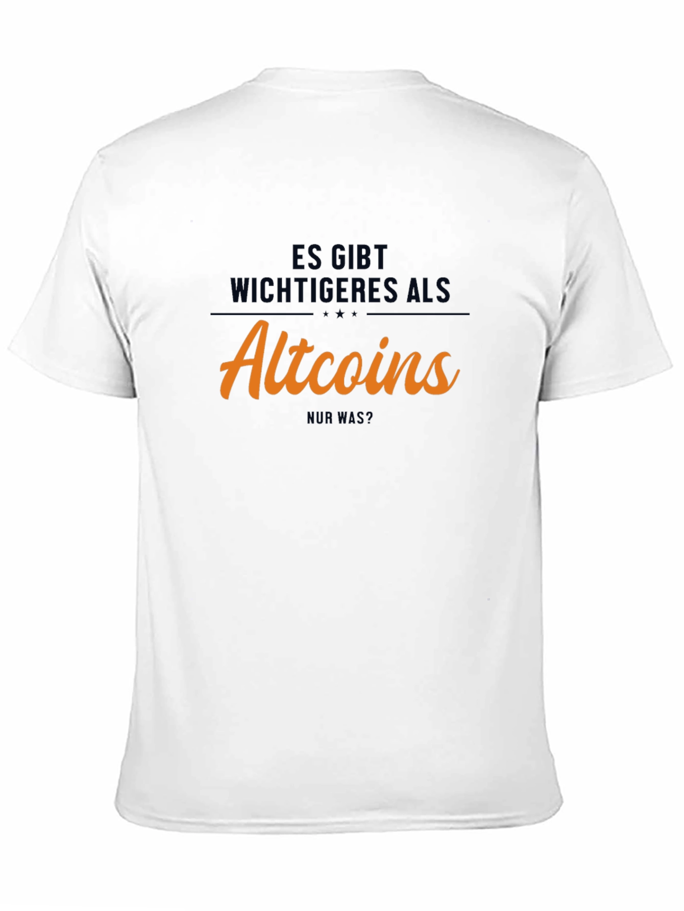 Es Gibt Wichtigeres Als Altcoins T-Shirt