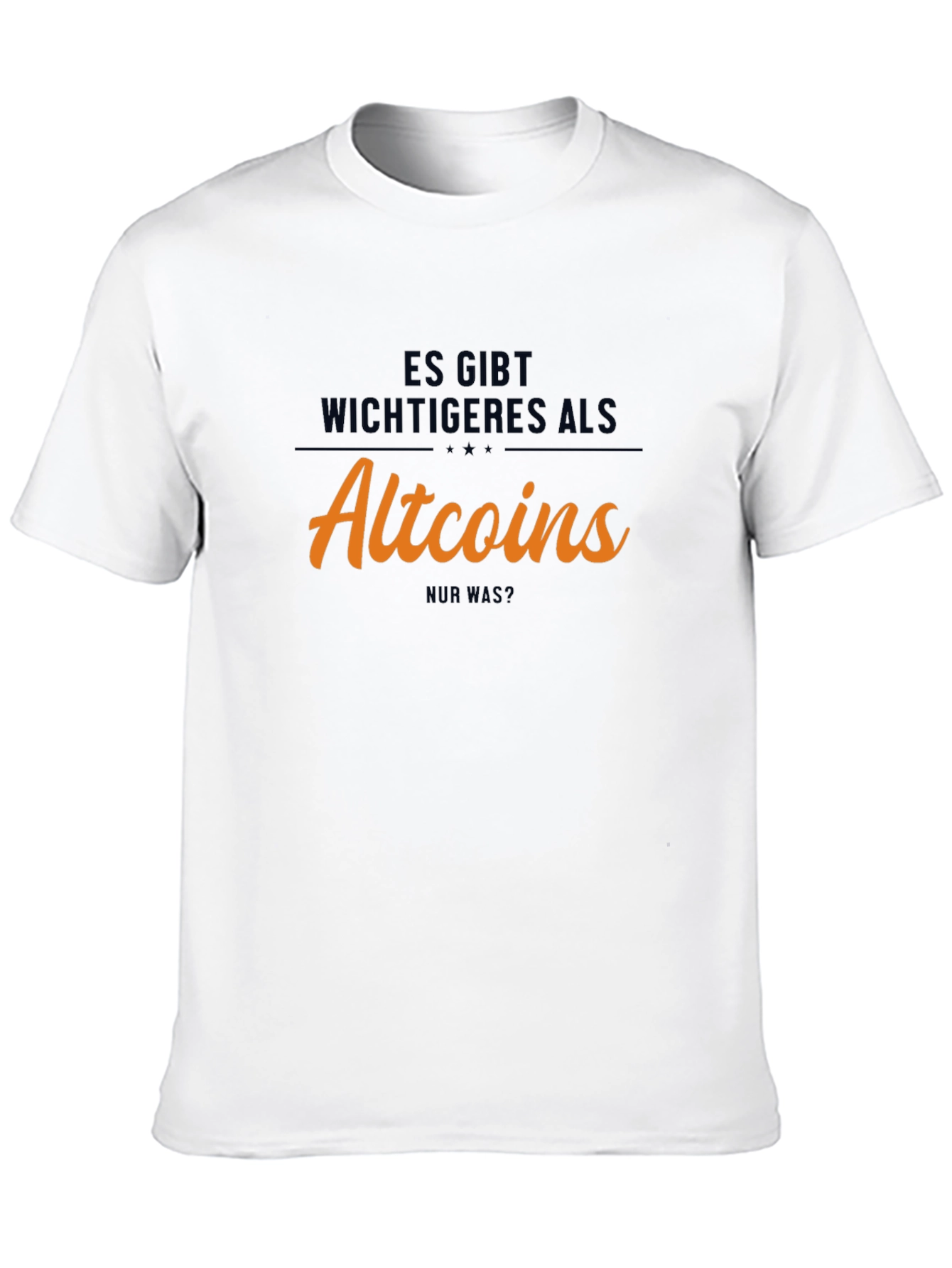 Es Gibt Wichtigeres Als Altcoins T-Shirt