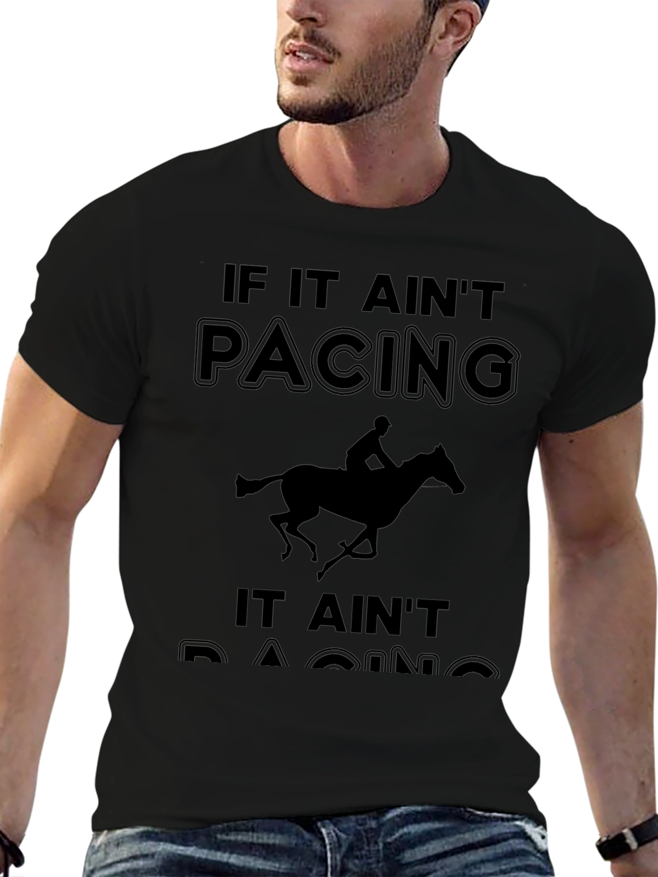 If It Aint Pacing It Aint Racing T-Shirt