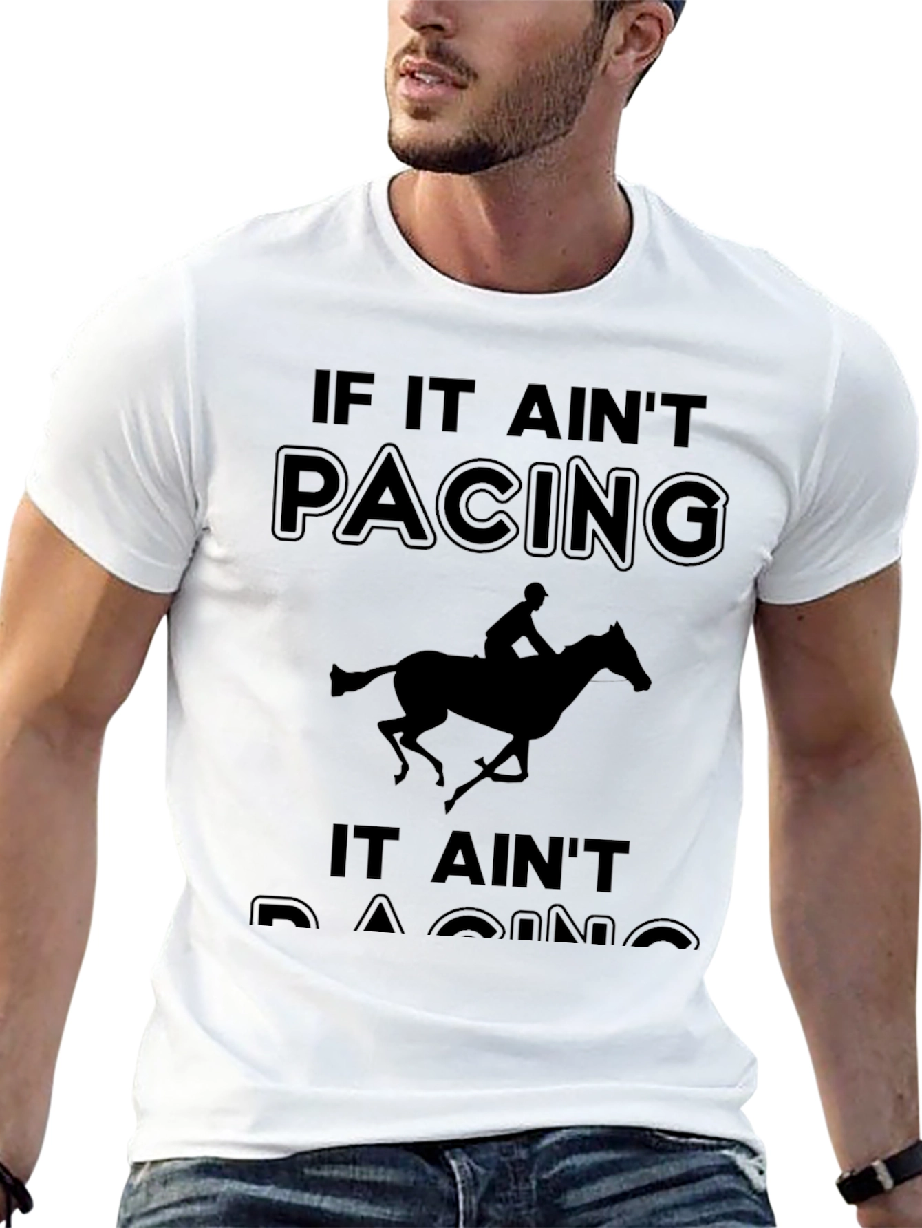 If It Aint Pacing It Aint Racing T-Shirt