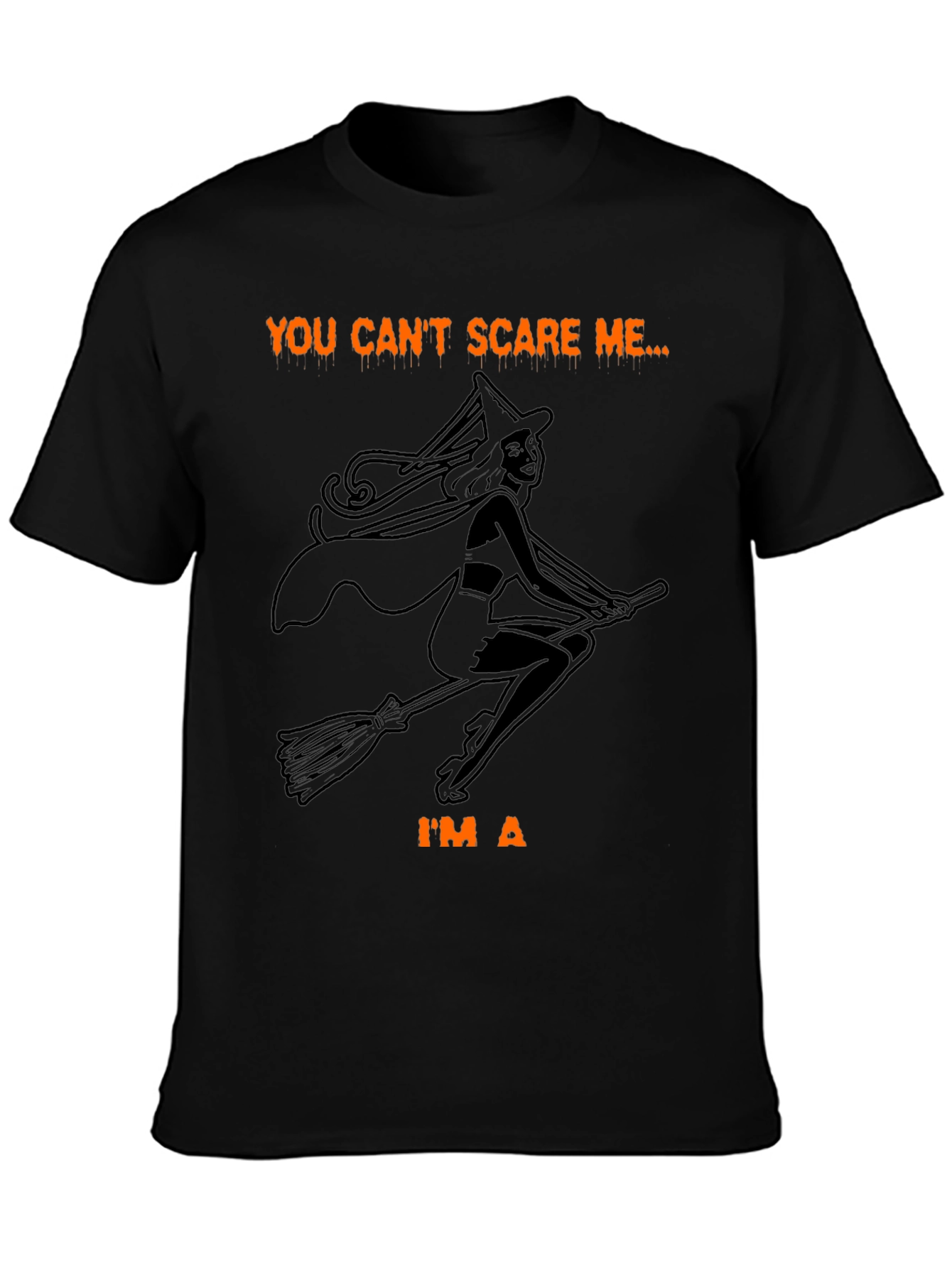 Halloween Witch T-Shirt - You Cant Scare Me