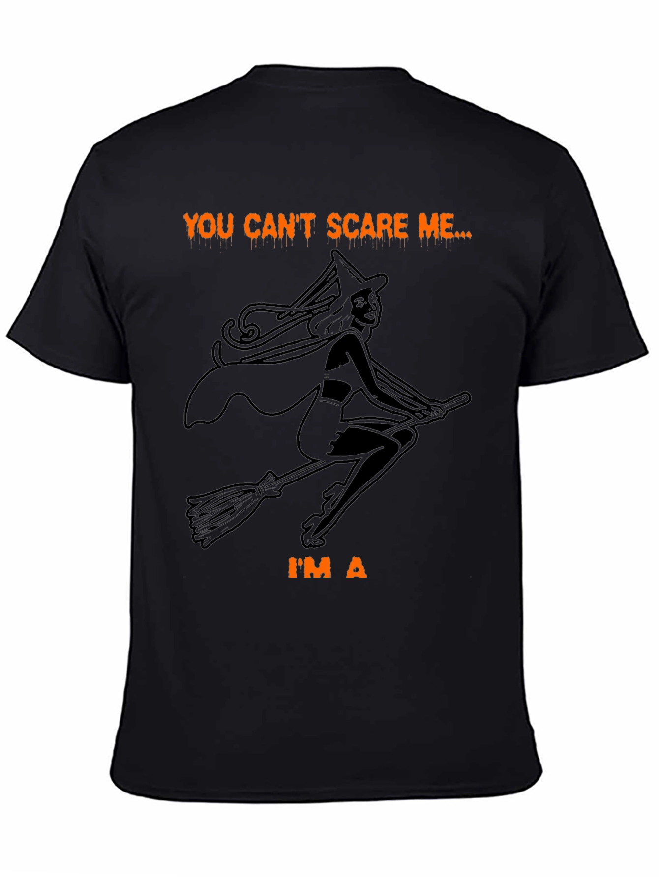 Halloween Witch T-Shirt - You Cant Scare Me