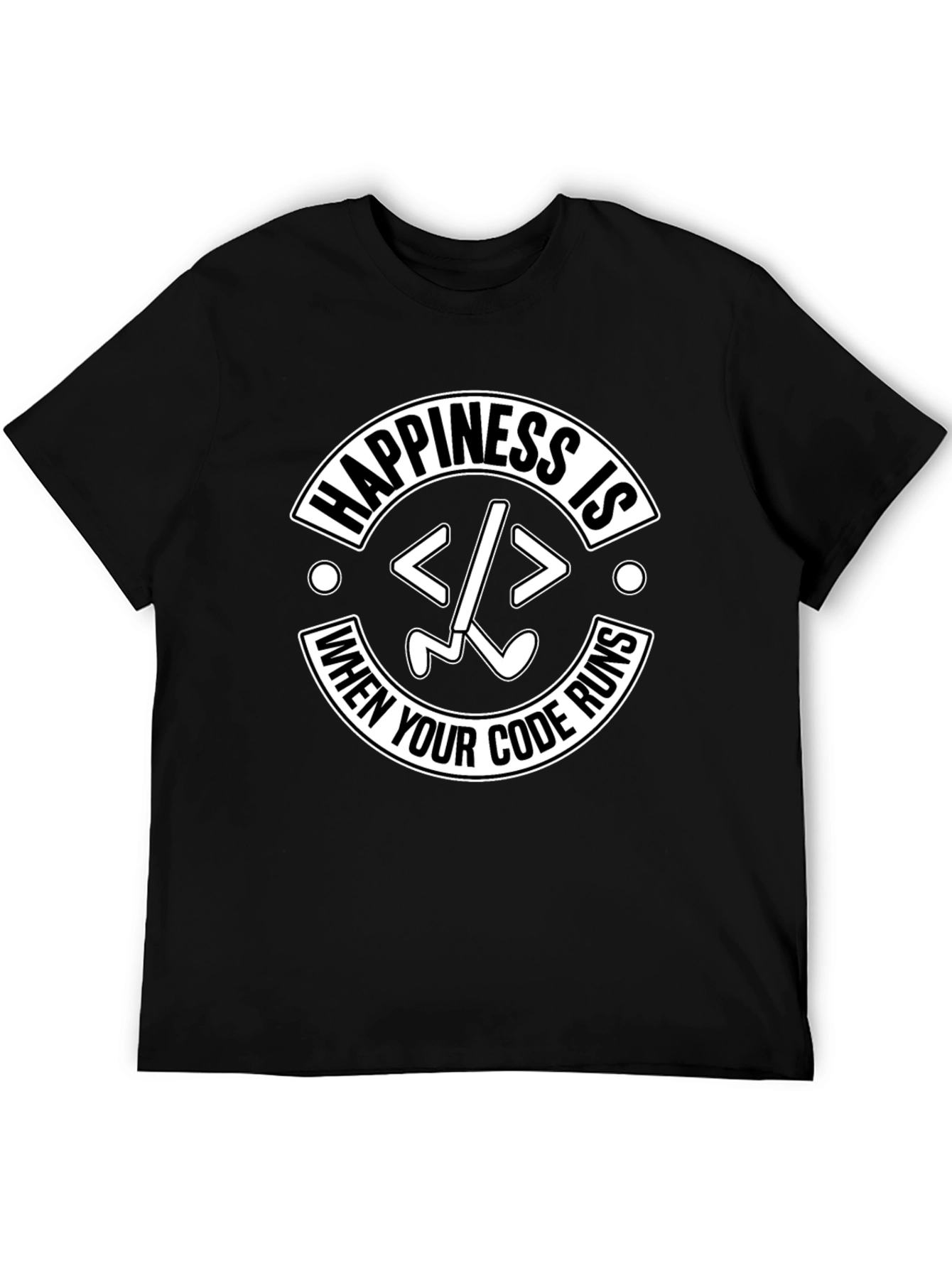 Happiness Is When Your Code Runs Programmer T-Shirt