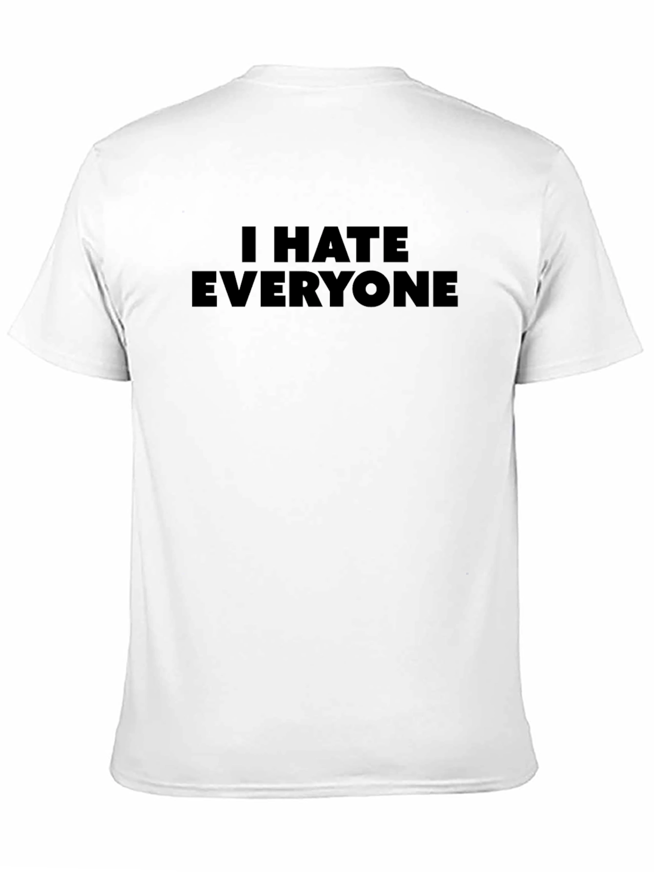 I Hate Everyone Slogan Black T-Shirt