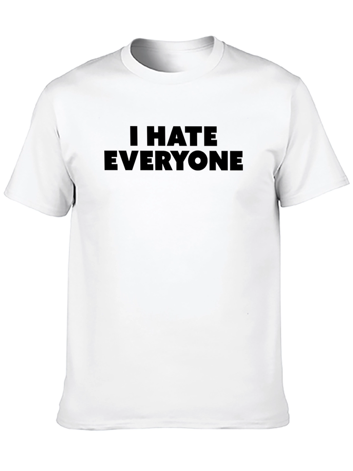 I Hate Everyone Slogan Black T-Shirt