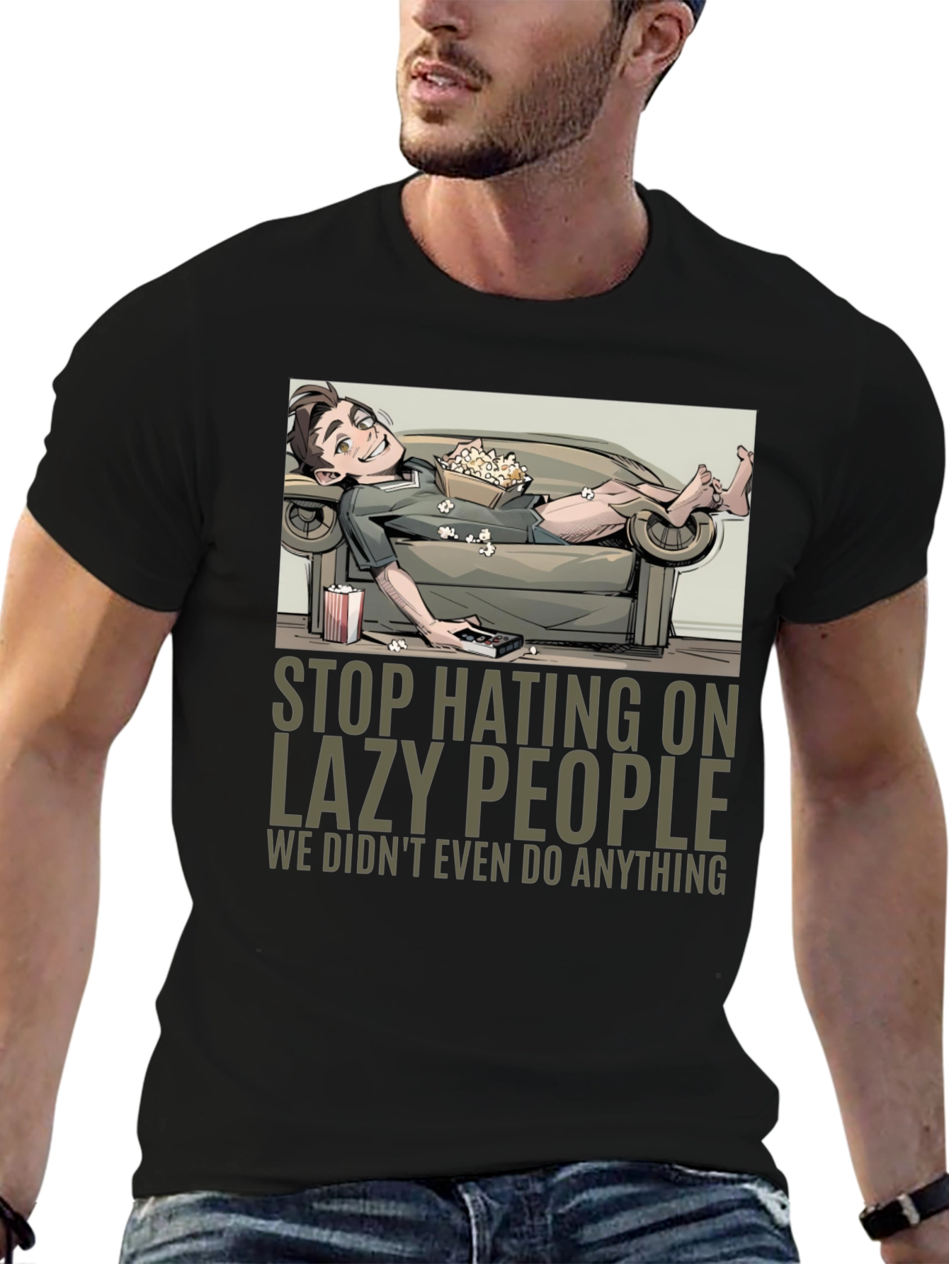 Stop Hating Lazy People Graphic Tee