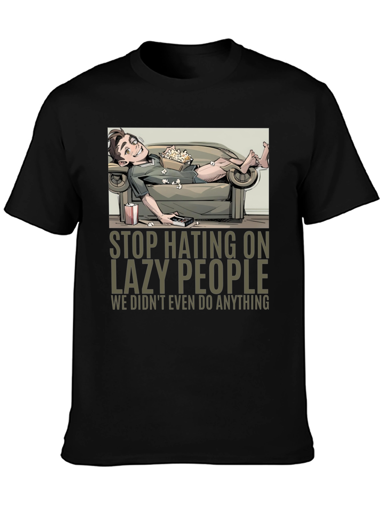Stop Hating Lazy People Graphic Tee