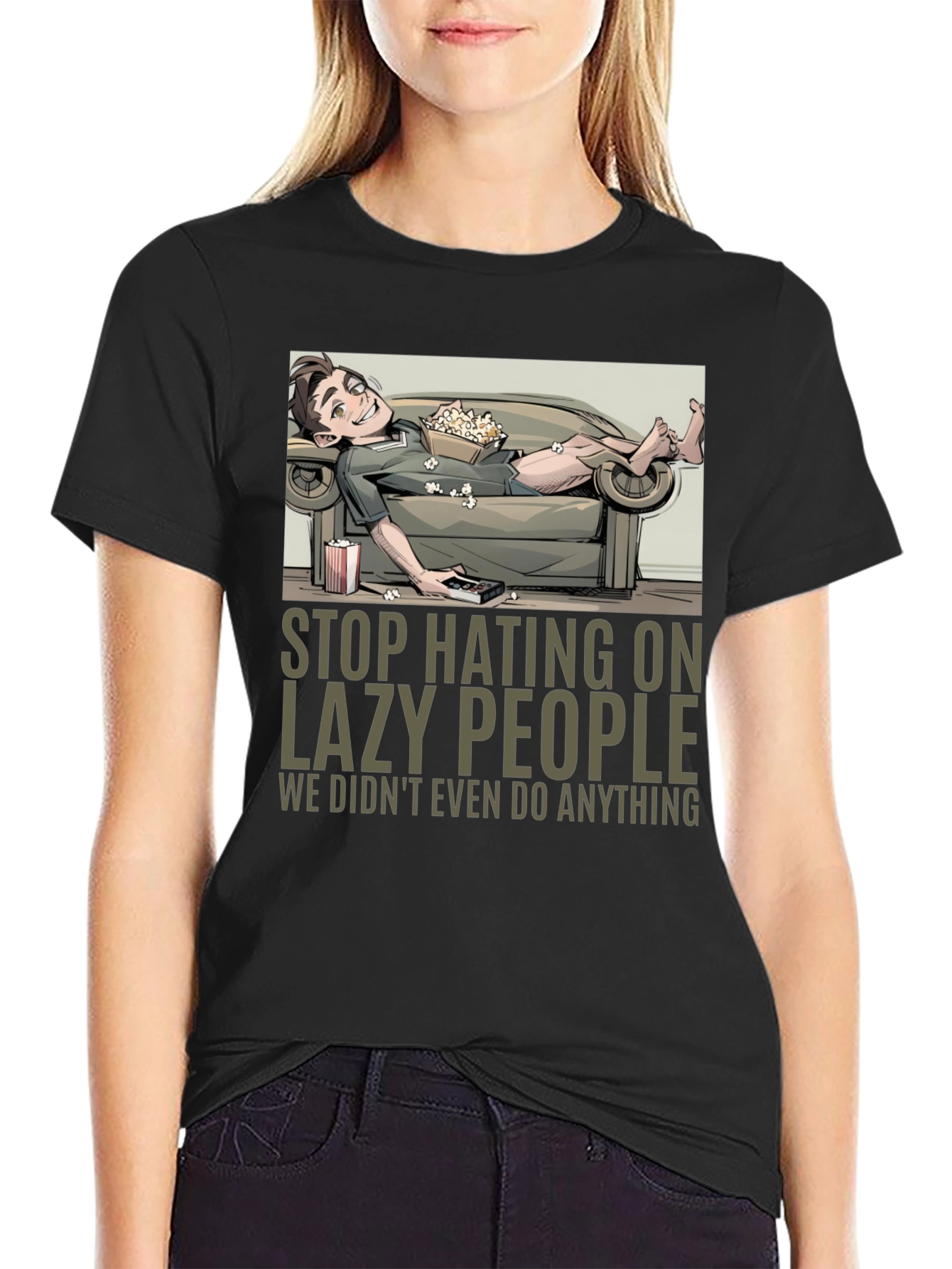 Stop Hating Lazy People Graphic Tee