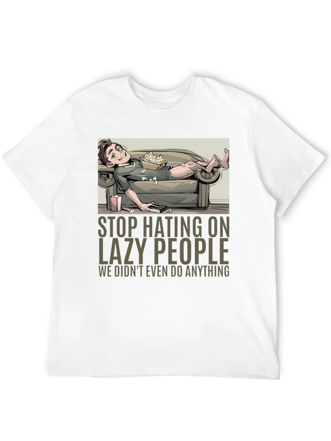Stop Hating Lazy People Graphic Tee