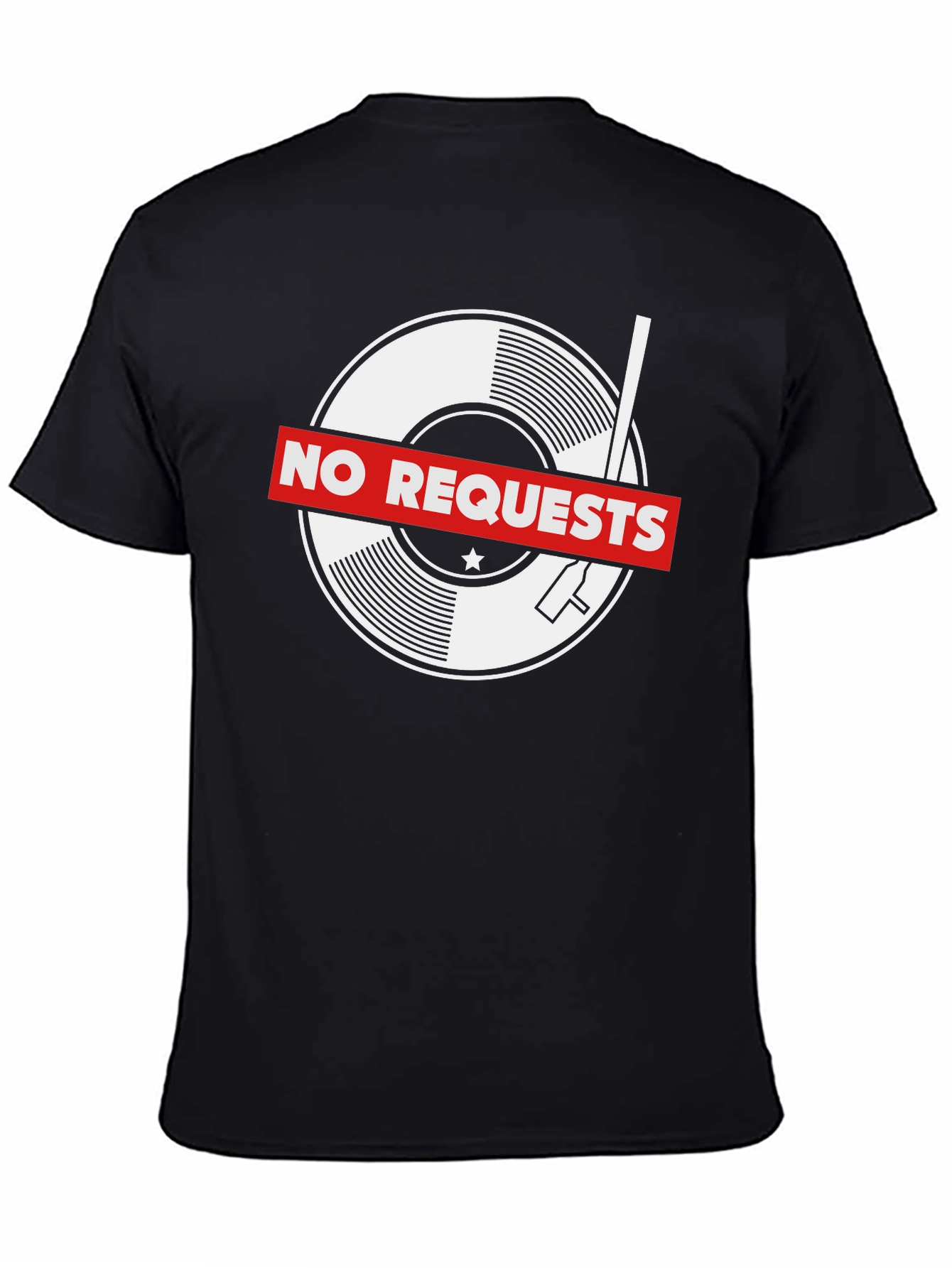 No Requests Graphic Tee - Music Lover T-Shirt