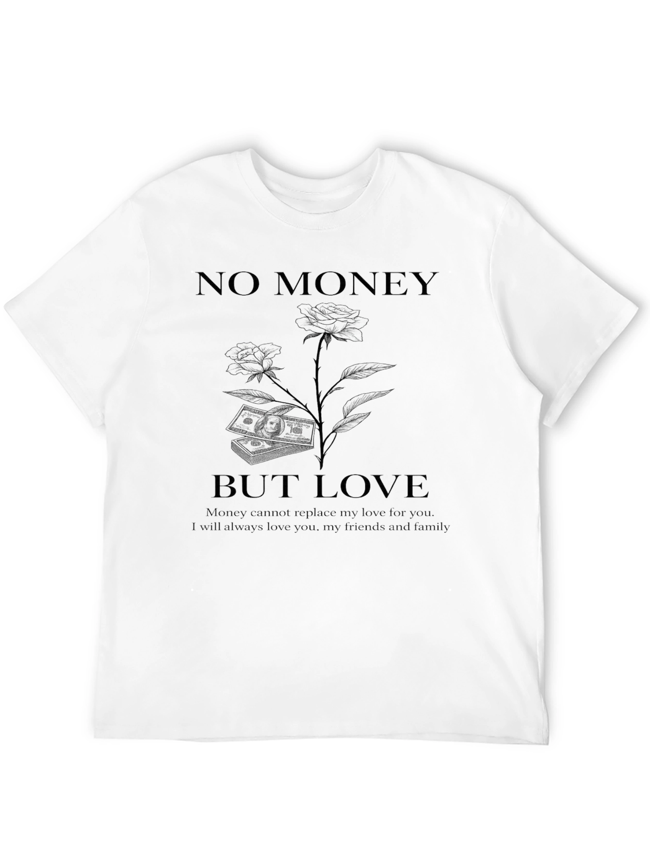 No Money But Love Graphic T-Shirt