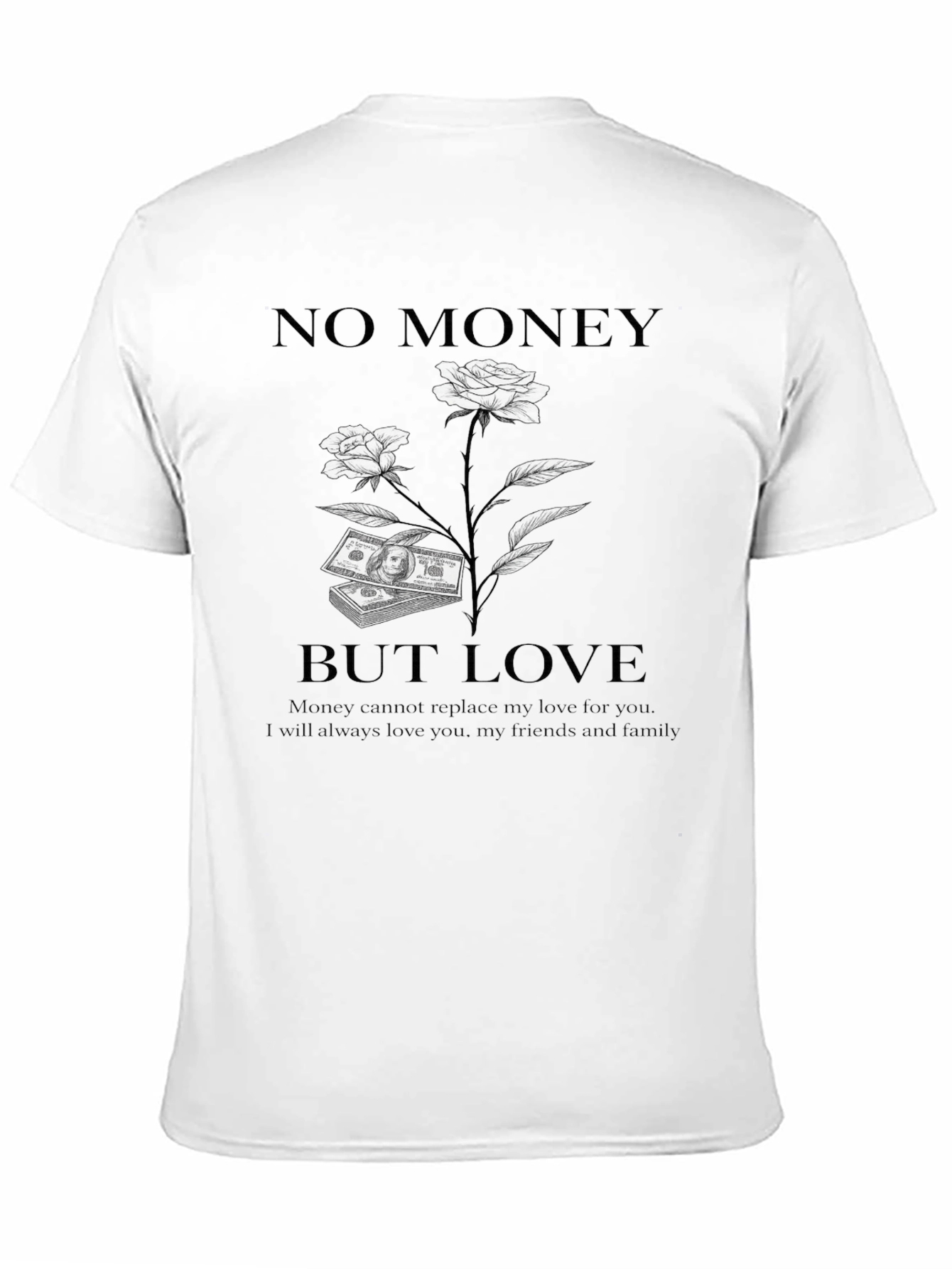 No Money But Love Graphic T-Shirt