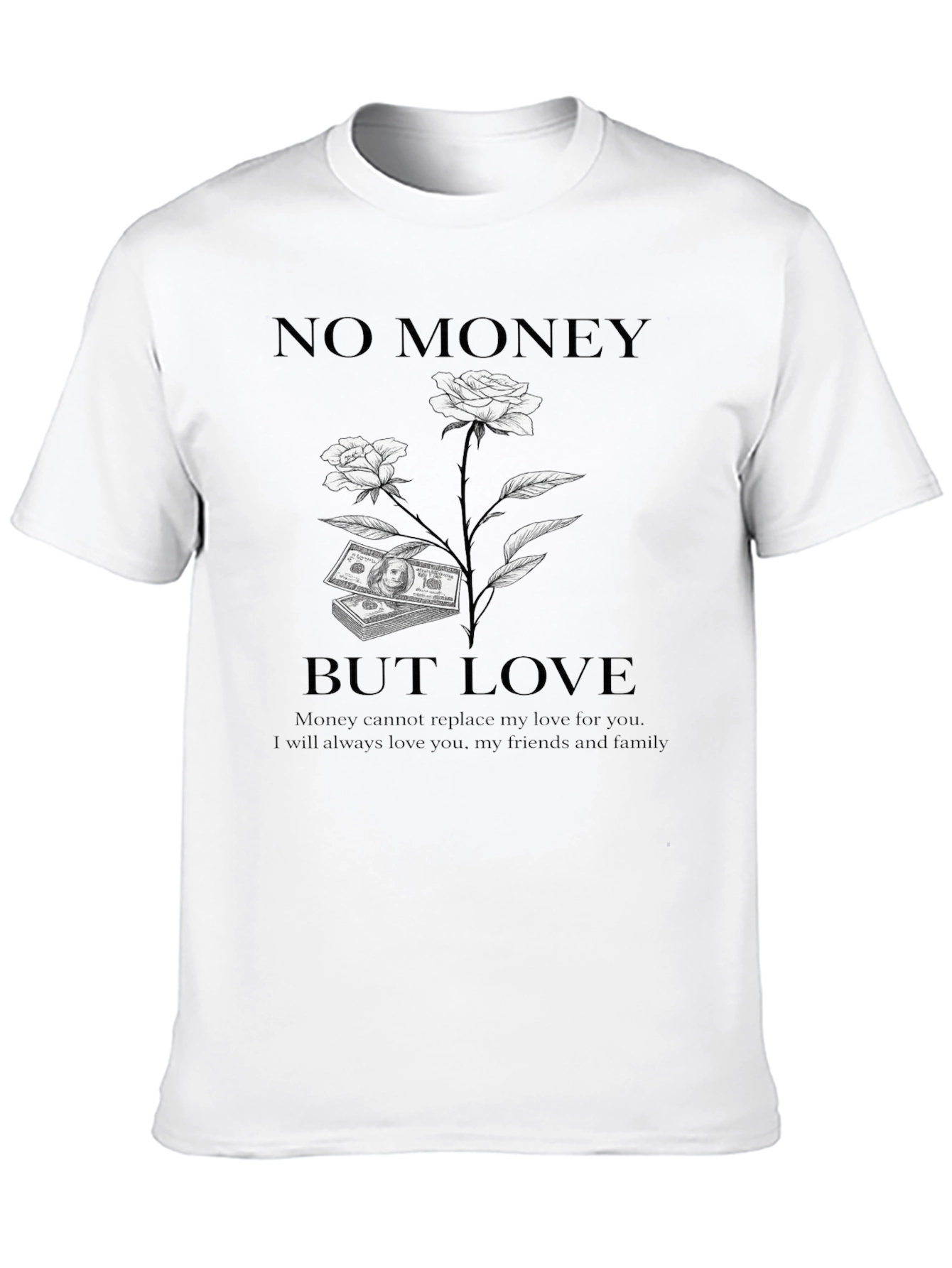 No Money But Love Graphic T-Shirt
