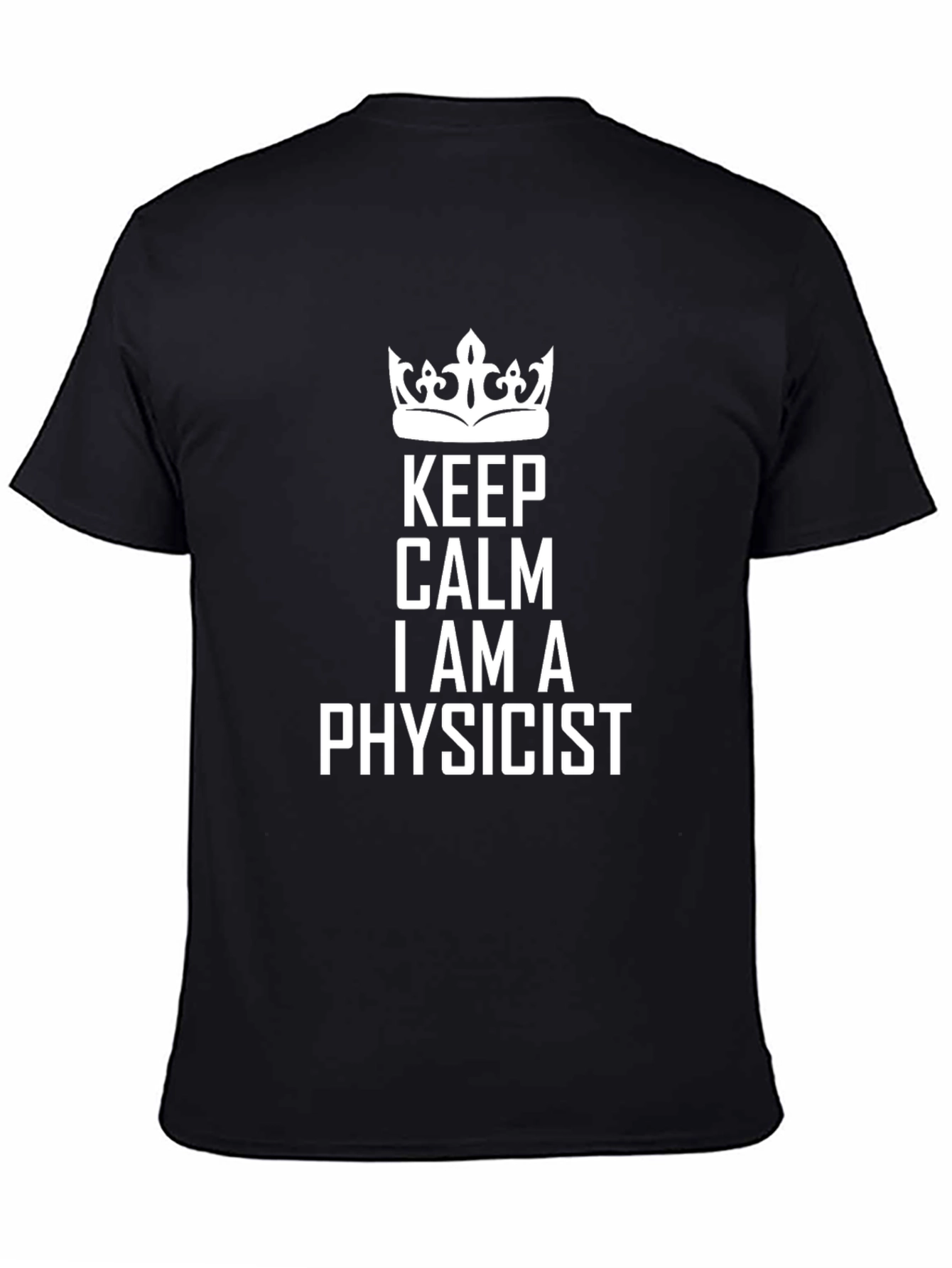 Keep Calm Im a Physicist Black T-Shirt