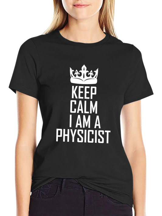 Keep Calm Im a Physicist Black T-Shirt