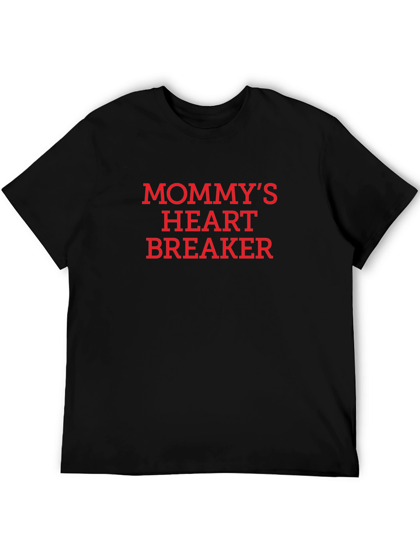 Mommys Heart Breaker Black T-Shirt