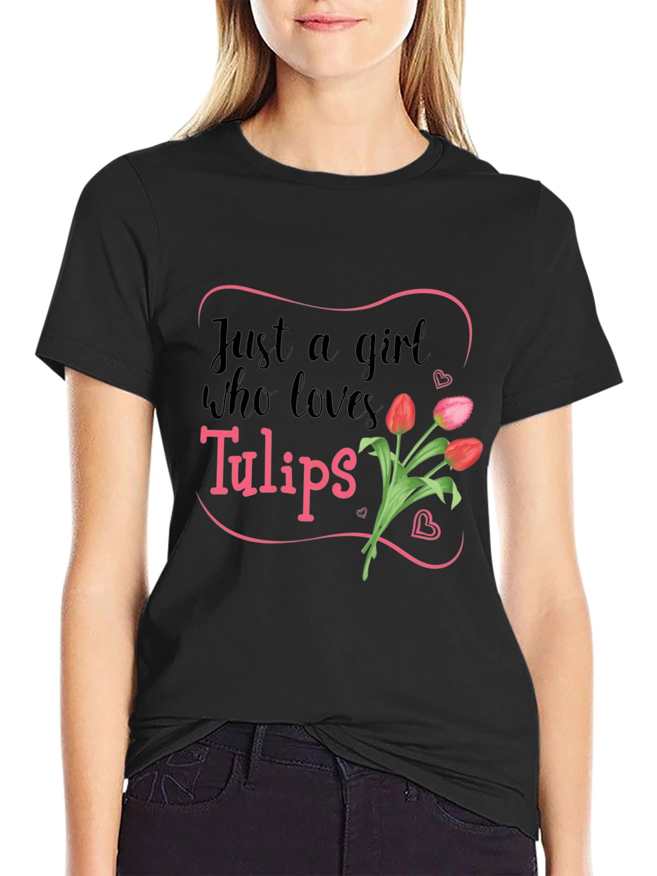 Just a Girl Who Loves Tulips T-Shirt