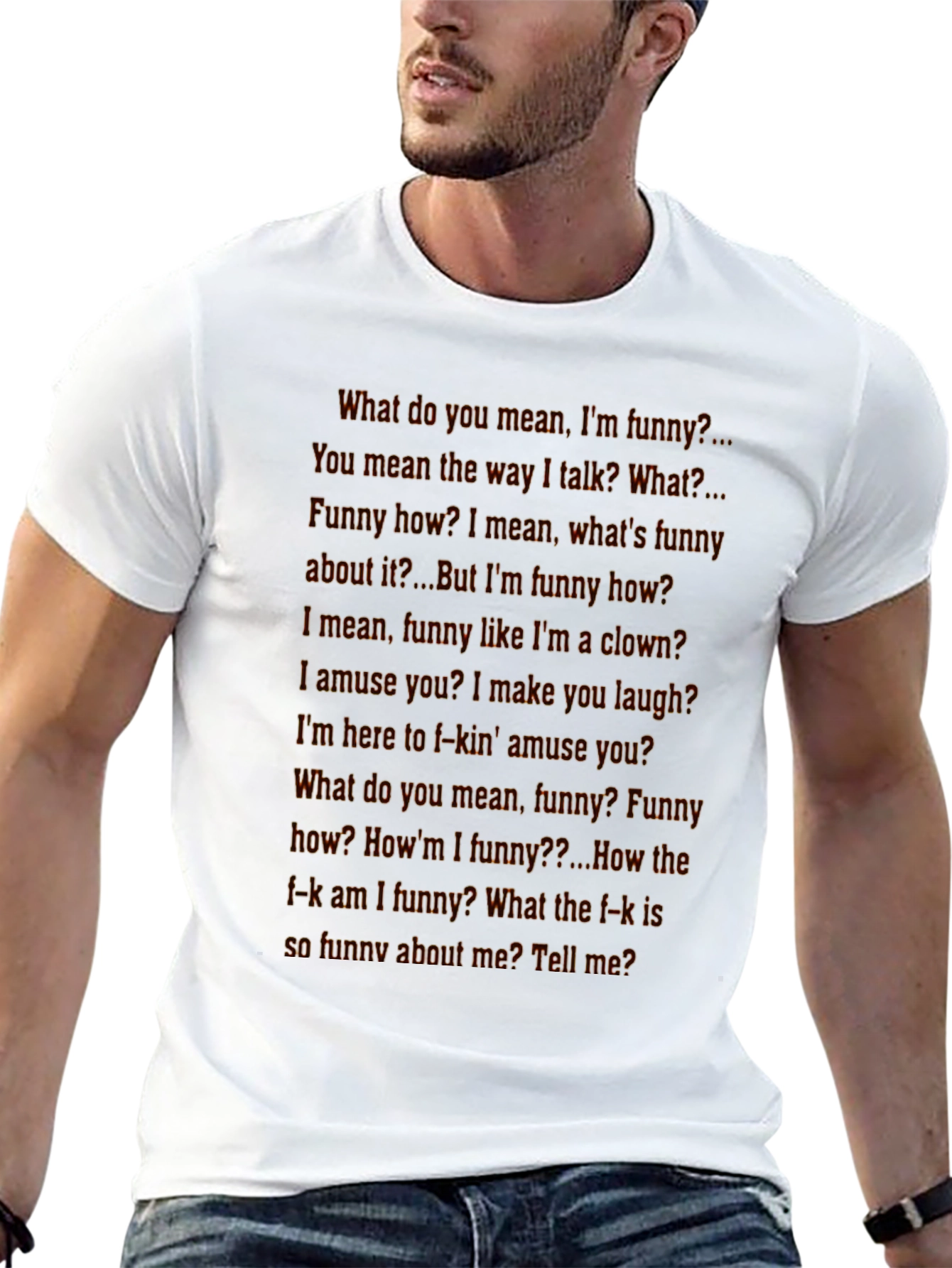 Funny How? T-Shirt - Classic Movie Quote