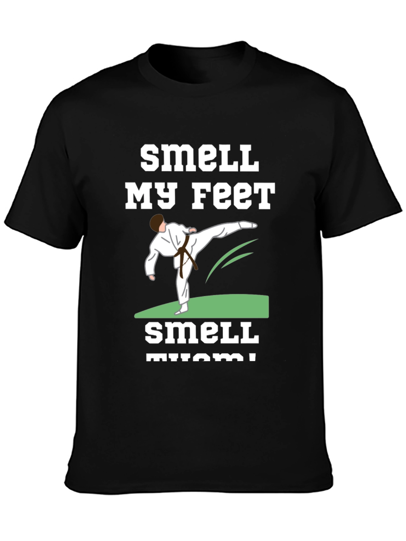 Smell My Feet Karate Black T-Shirt