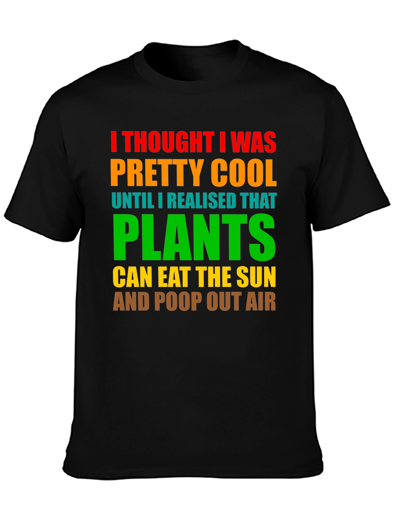 Plants Eat Sun Funny T-Shirt Cool Graphic Tee