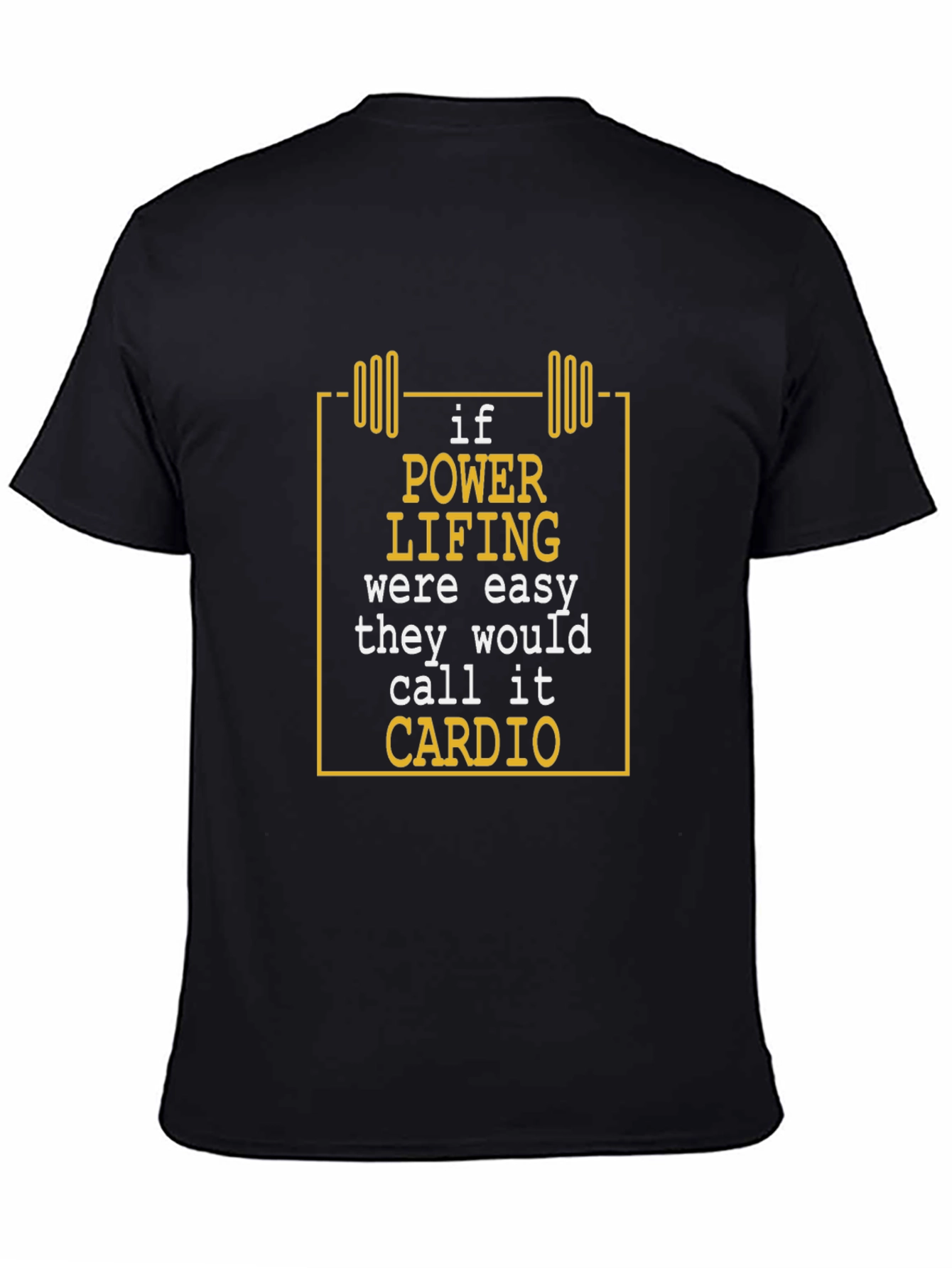 Powerlifting Cardio T-Shirt - Funny Gym Workout Tee