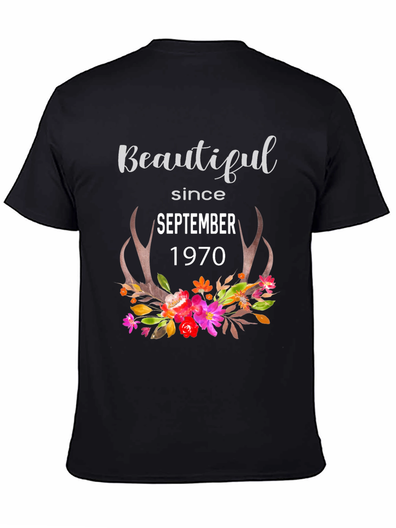 Beautiful Since September 1970 Floral Antler Tee