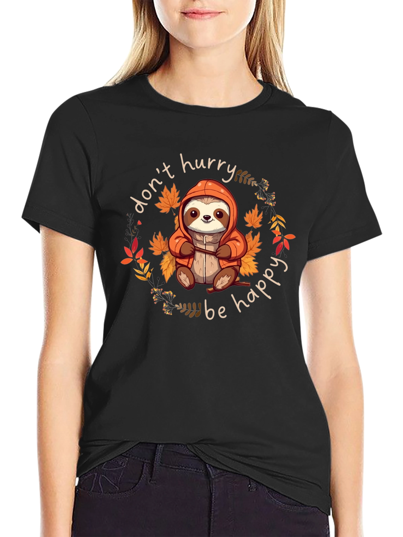 Dont Hurry Be Happy Sloth Graphic Tee
