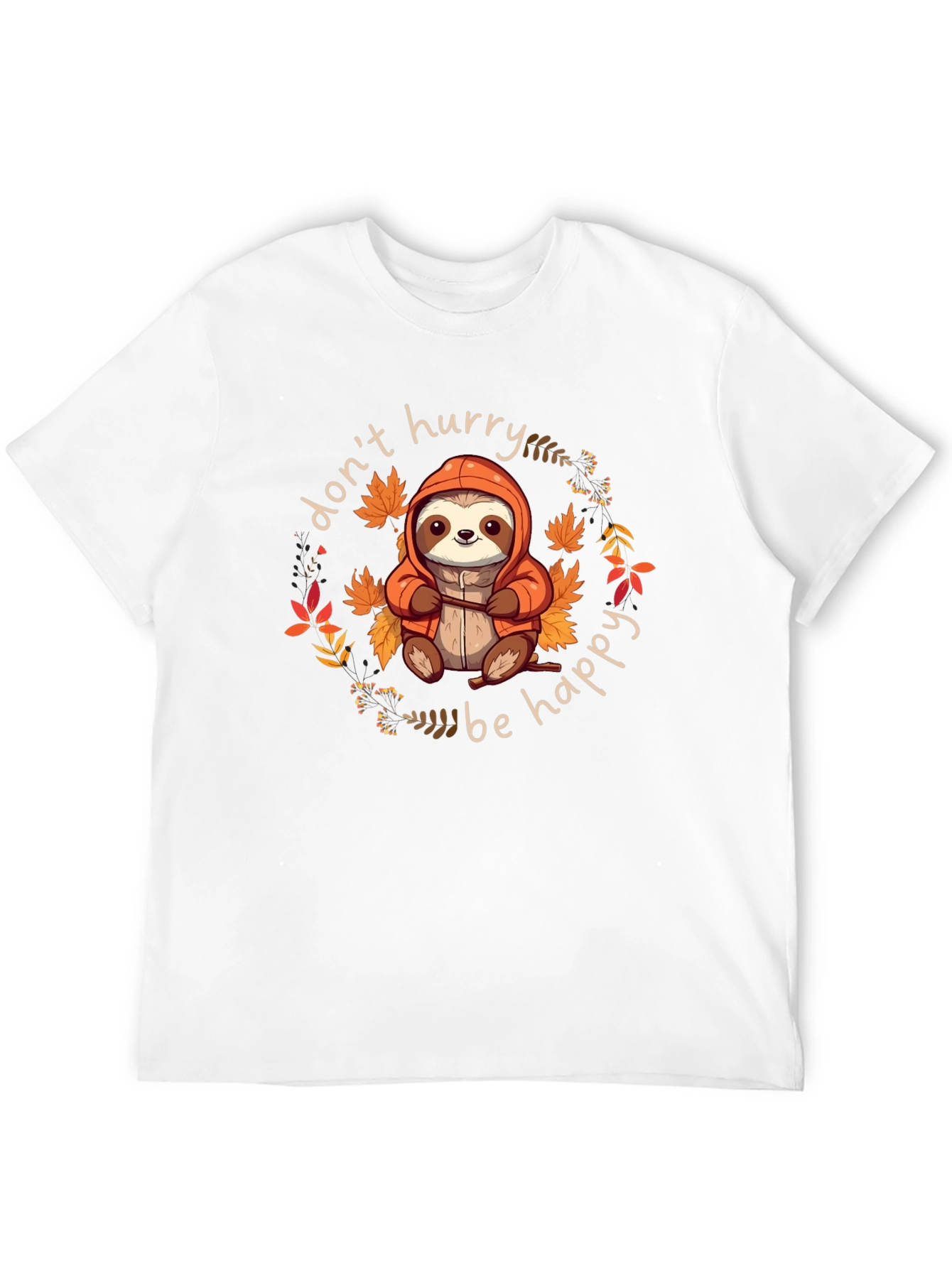 Dont Hurry Be Happy Sloth Graphic Tee