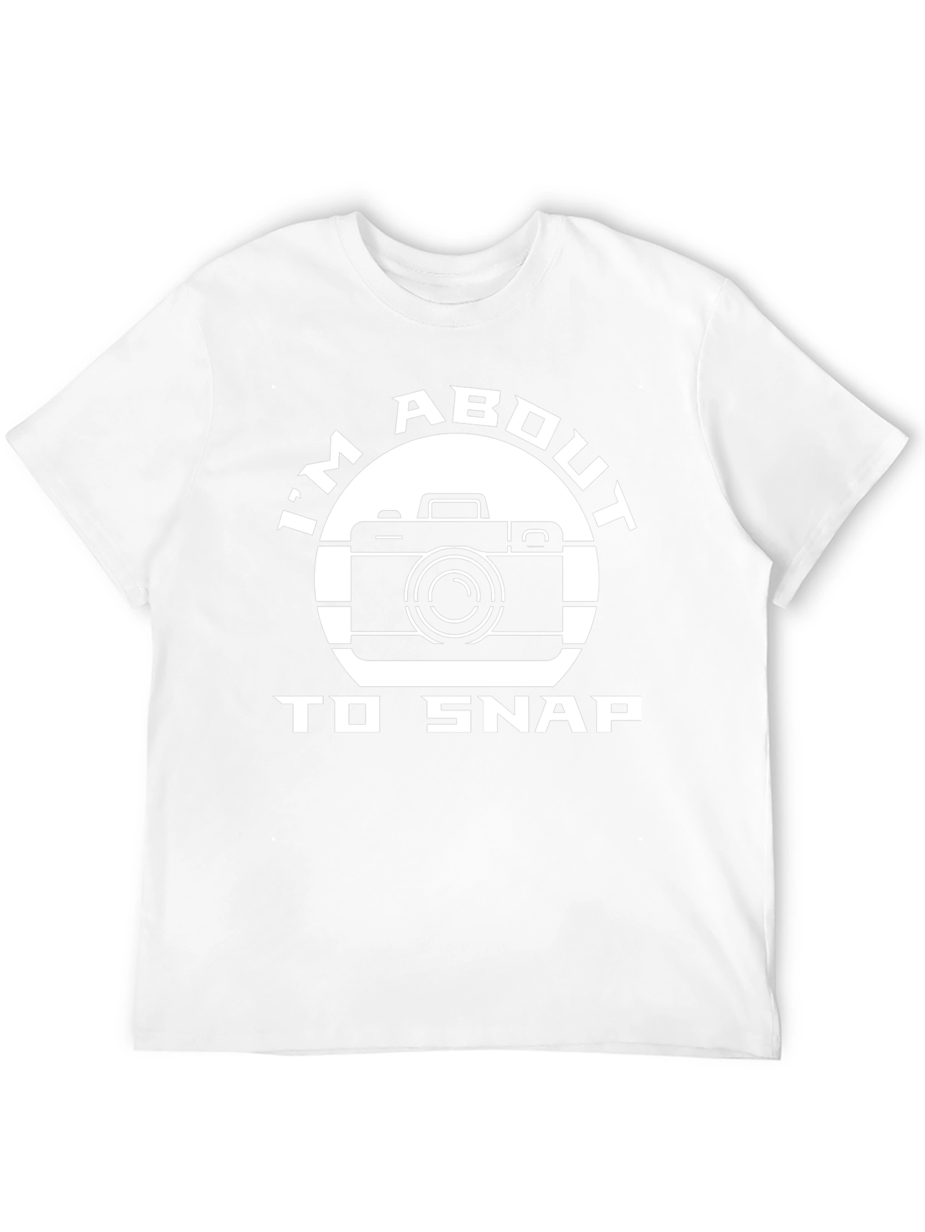 Im About To Snap Camera Graphic T-Shirt