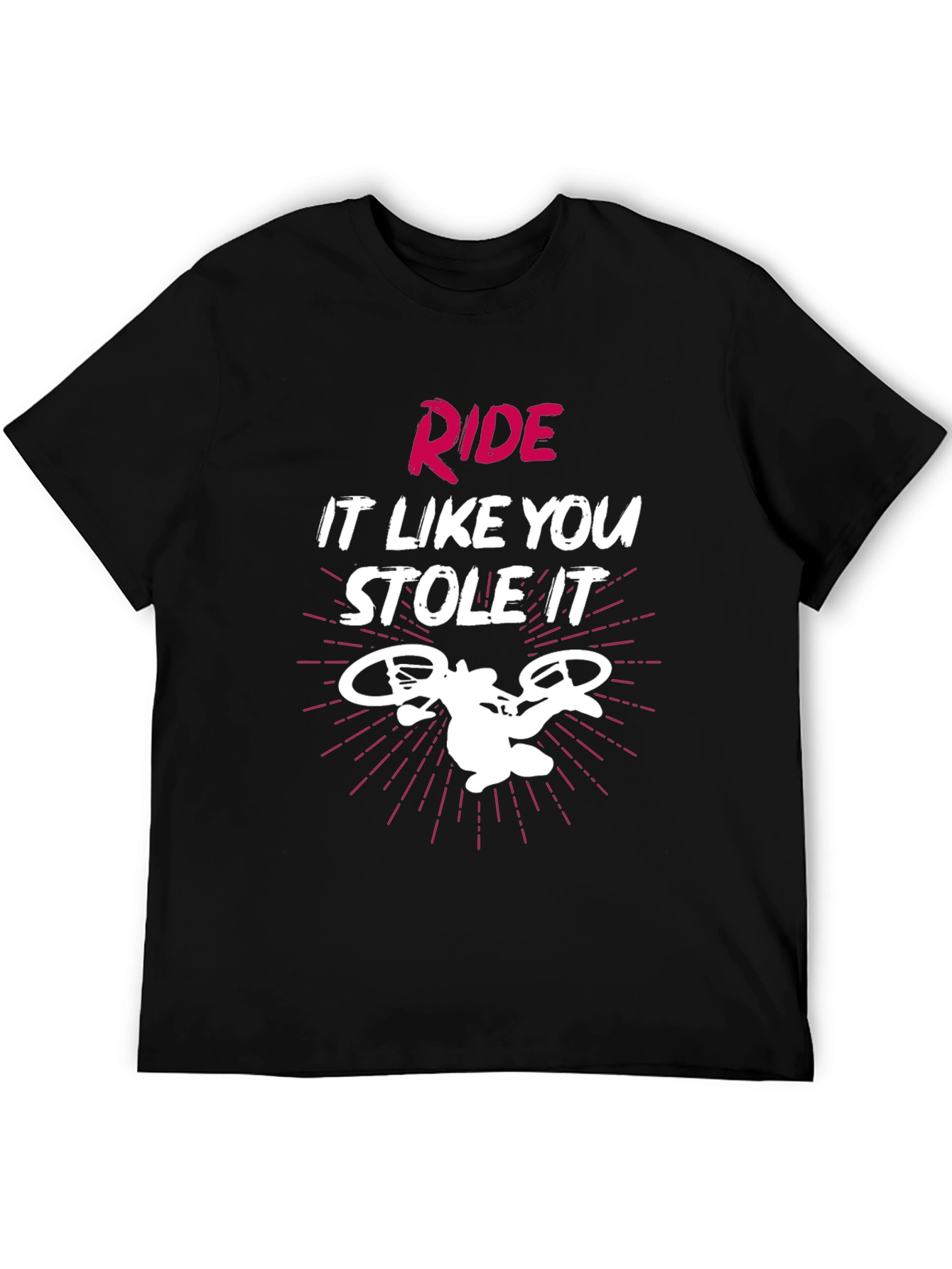 Ride It Like You Stole It Graphic Tee
