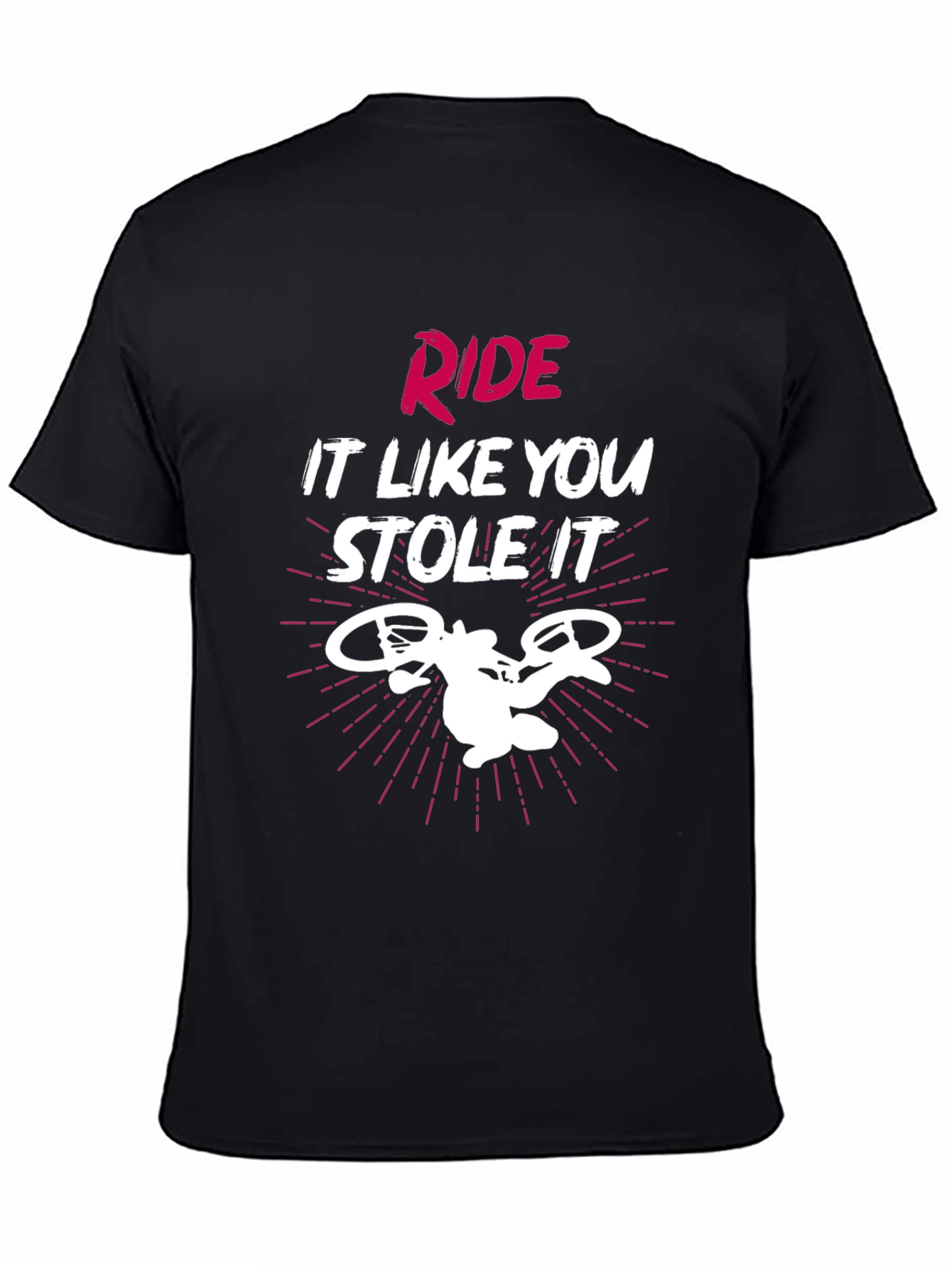 Ride It Like You Stole It Graphic Tee