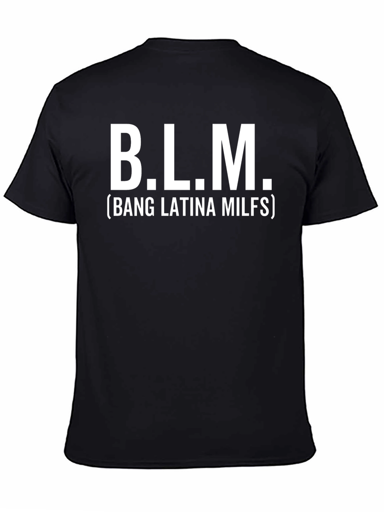 B.L.M. Funny T-Shirt - Novelty Graphic Tee