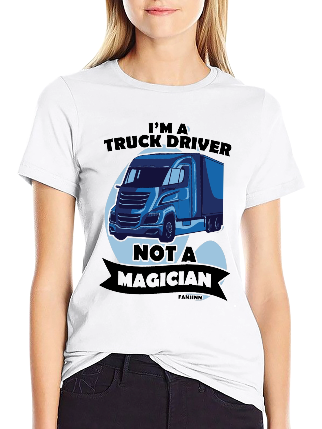 Truck Driver T-Shirt - Not A Magician Funny Tee