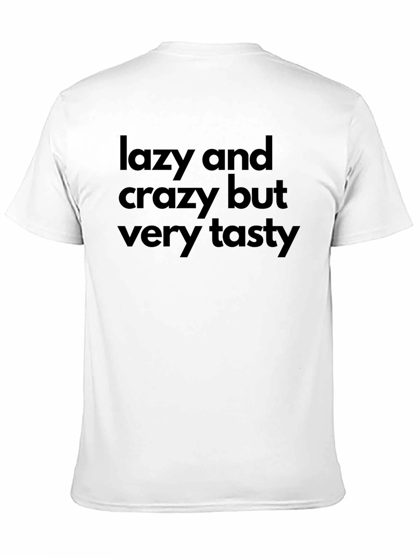 Lazy and Crazy T-Shirt