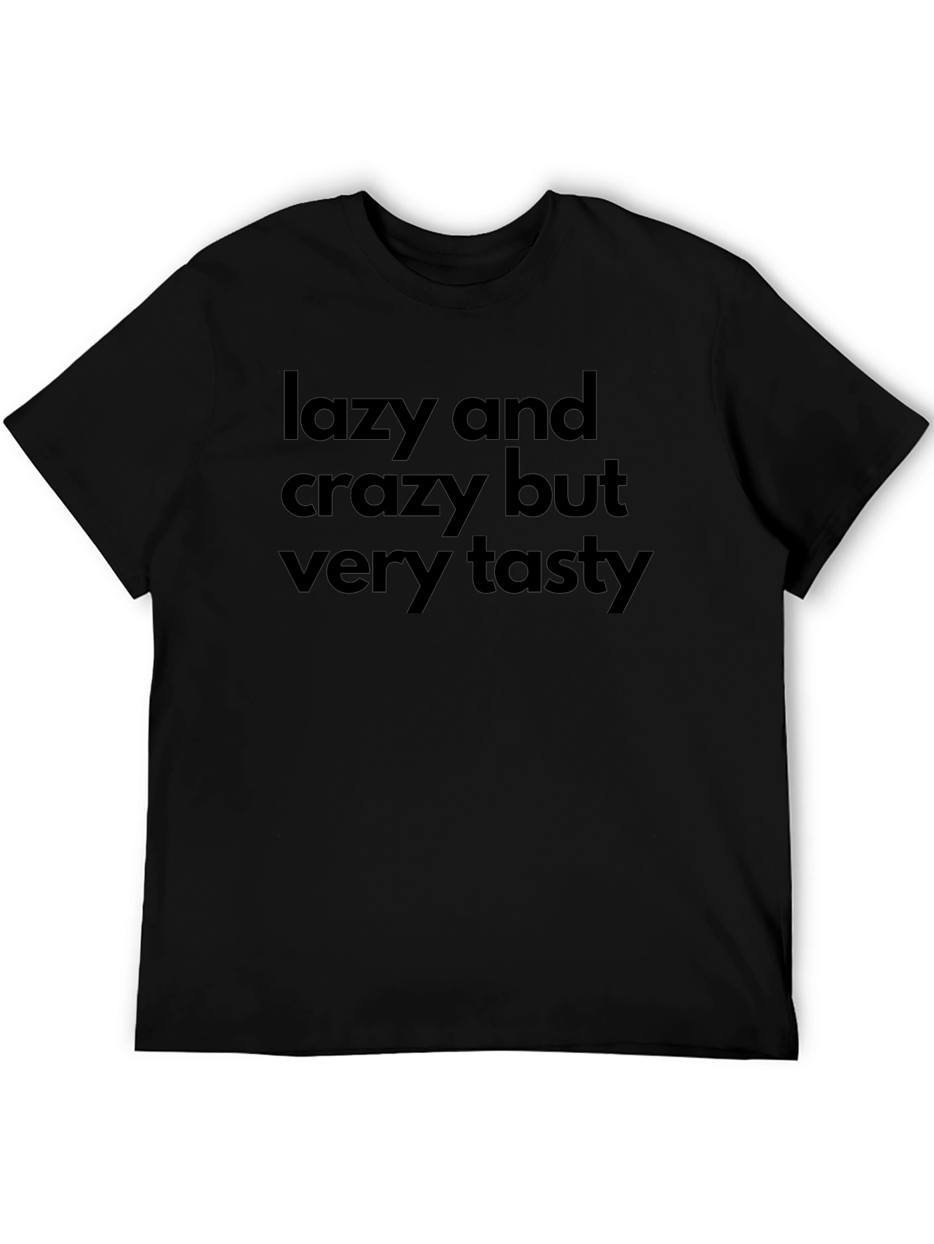 Lazy and Crazy T-Shirt