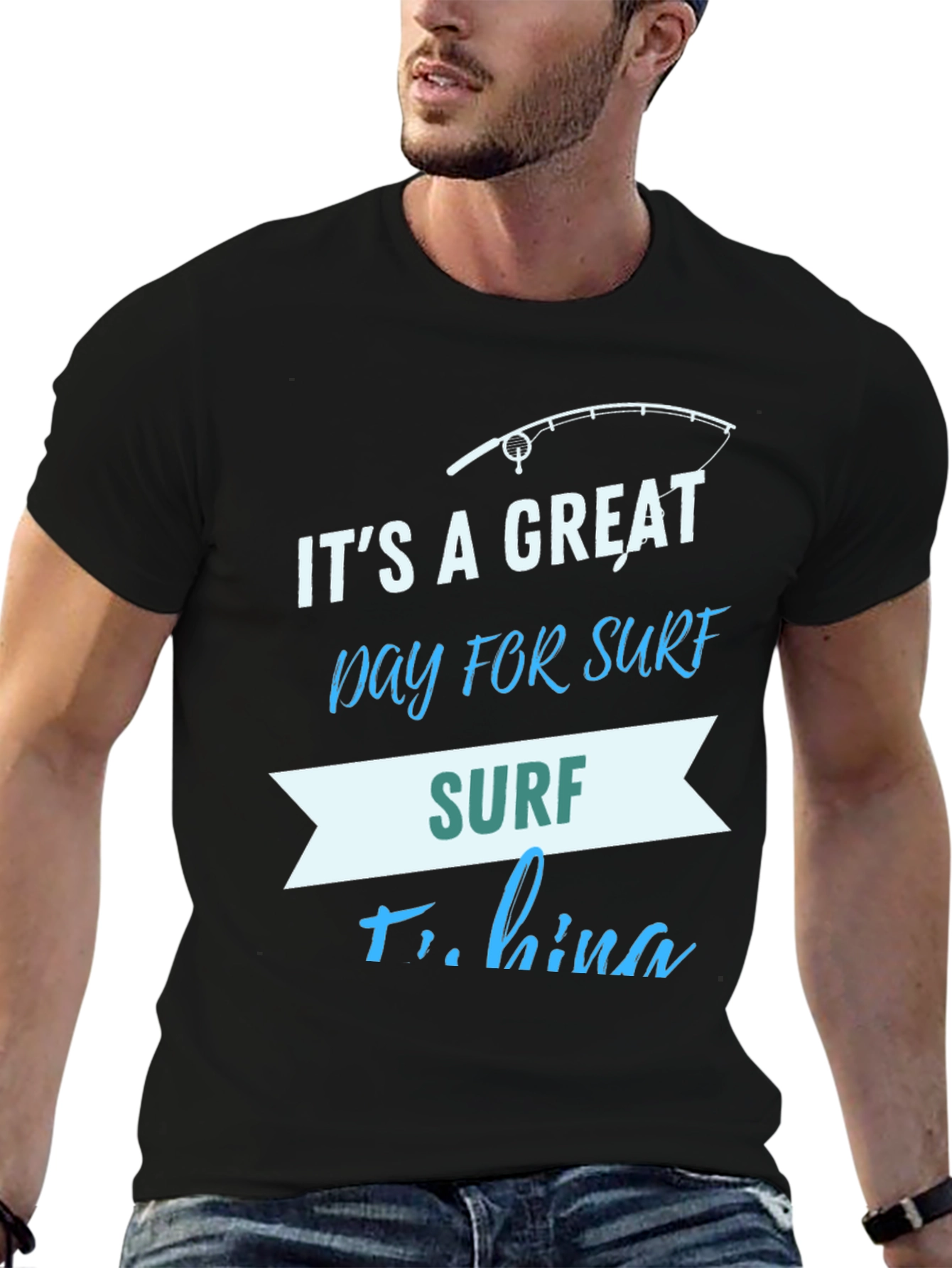 Surf Fishing Graphic T-Shirt Great Day for Surf