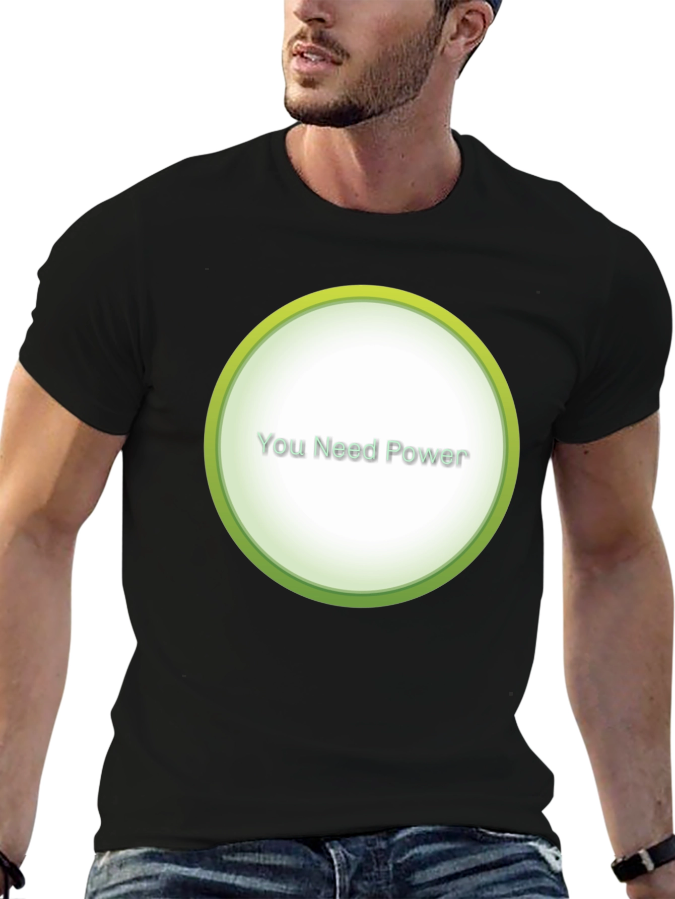You Need Power Graphic T-Shirt