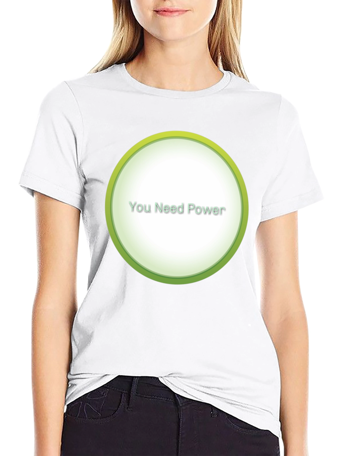 You Need Power Graphic T-Shirt