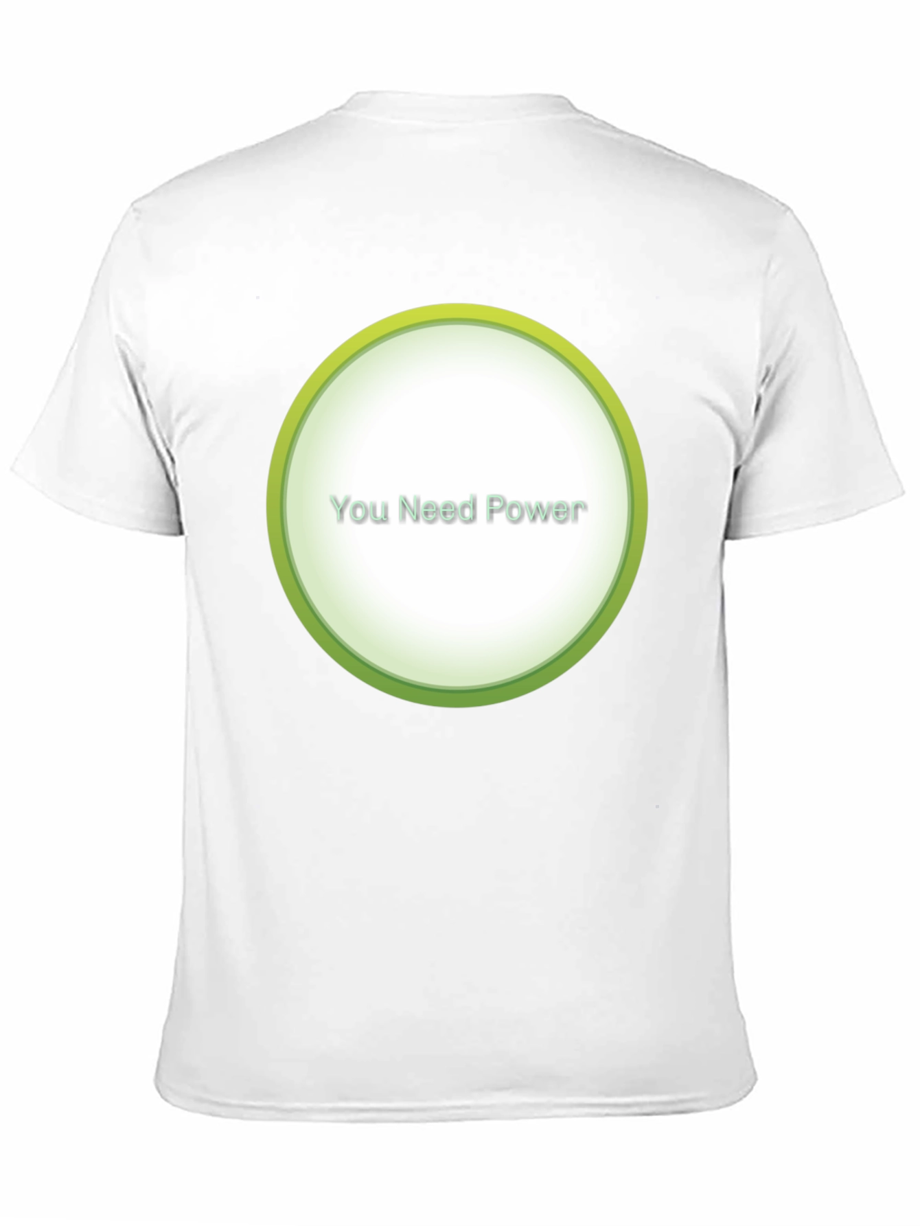 You Need Power Graphic T-Shirt