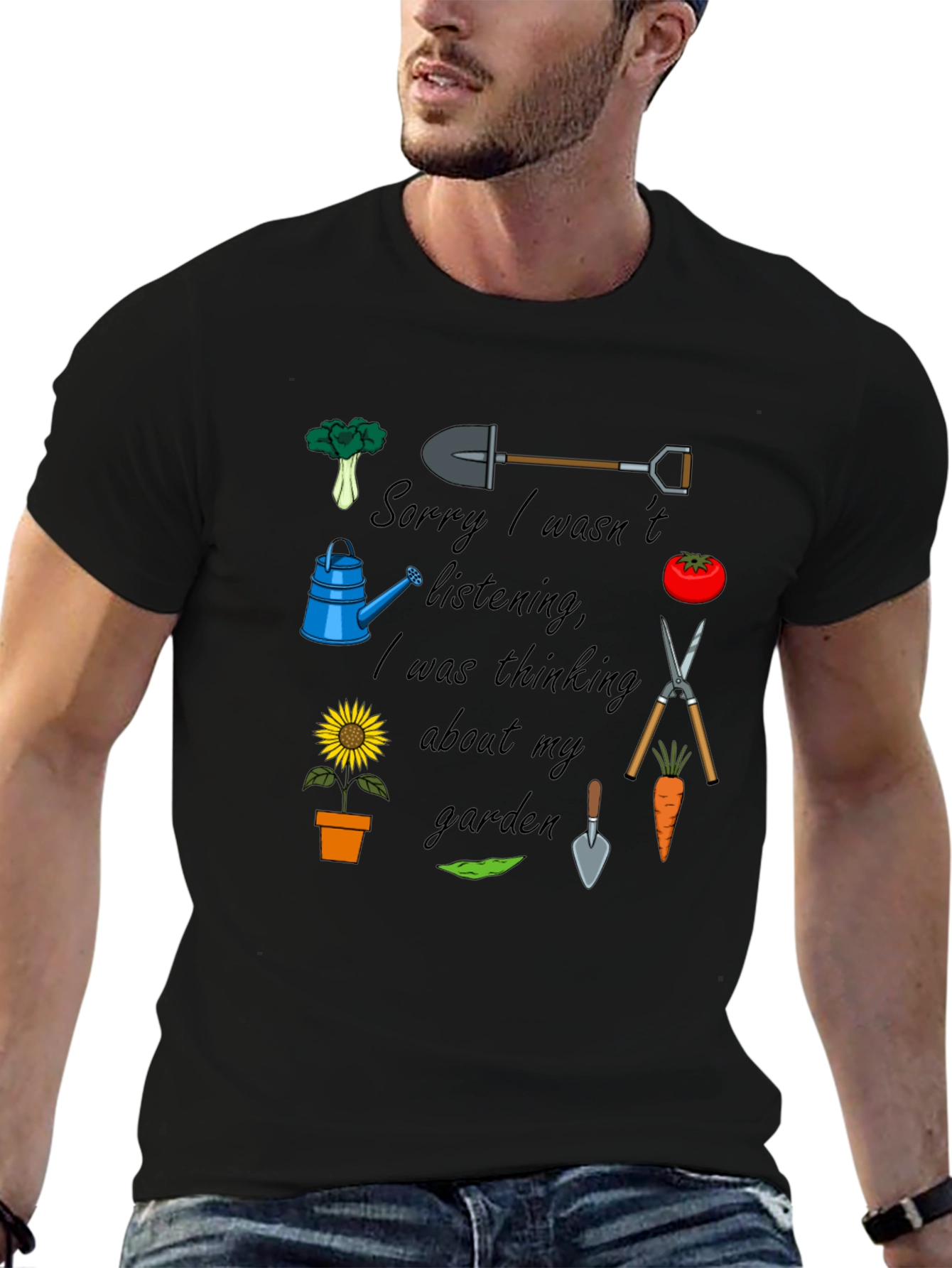 Gardener Graphic T-Shirt: Sorry Thinking of My Garden