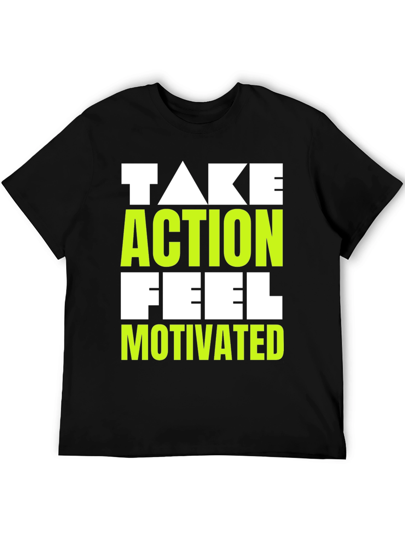 Motivating Graphic Tee - Take Action Feel Motivated